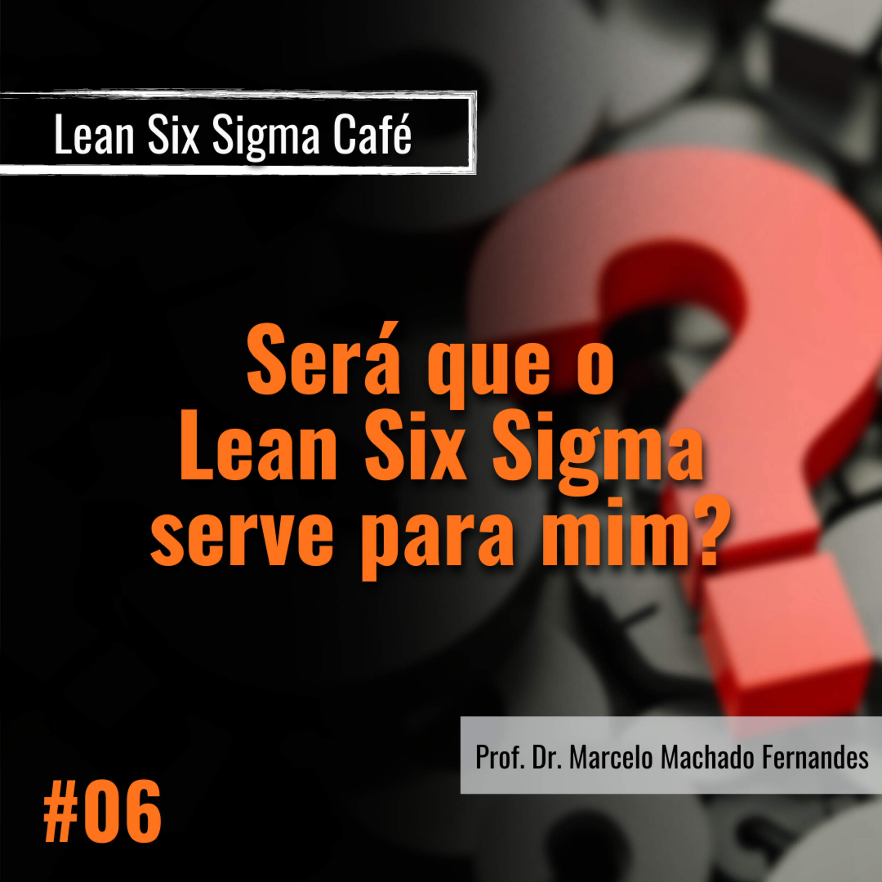 Lean Six Sigma Café