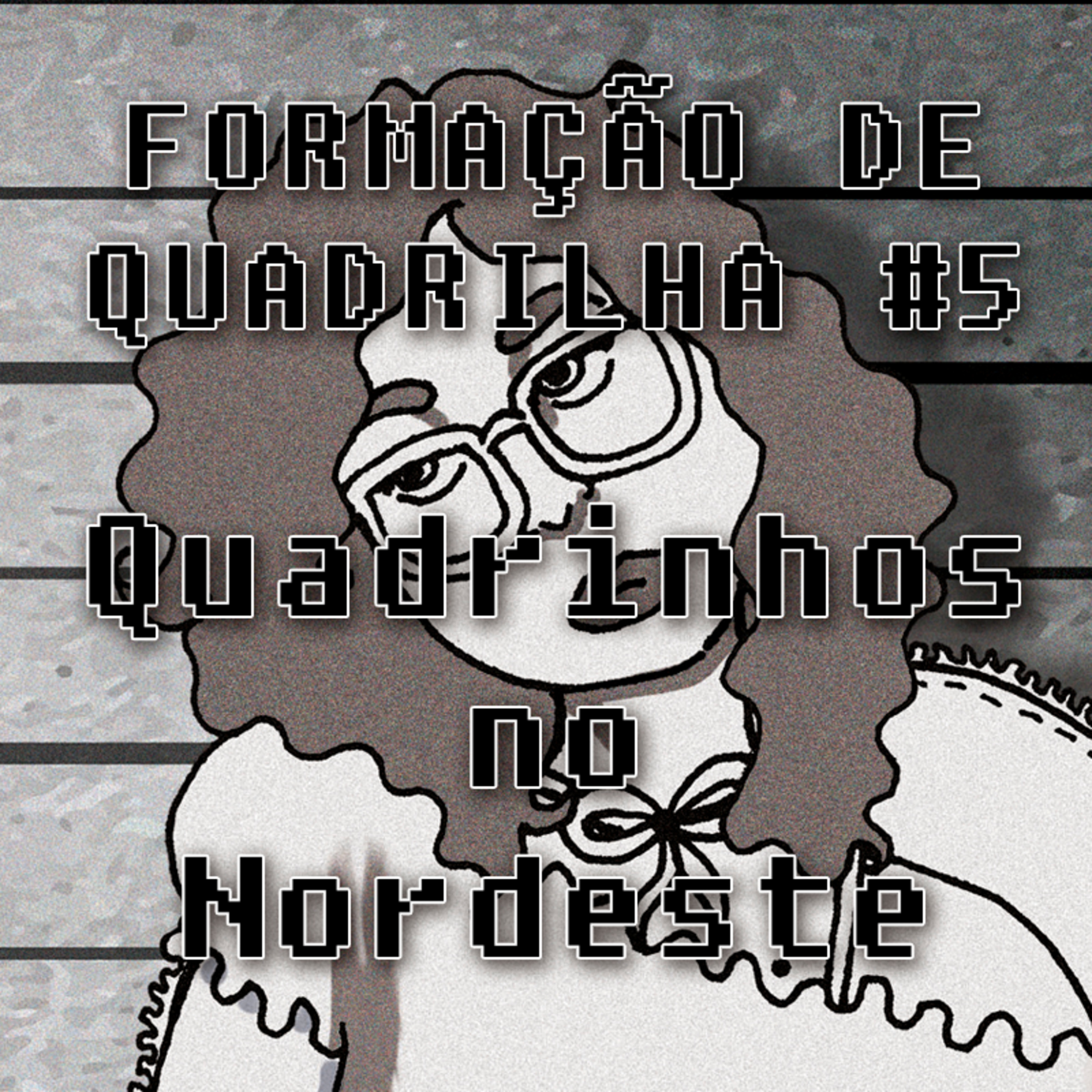 FdQ: Quadrinhos no Nordeste episode artwork