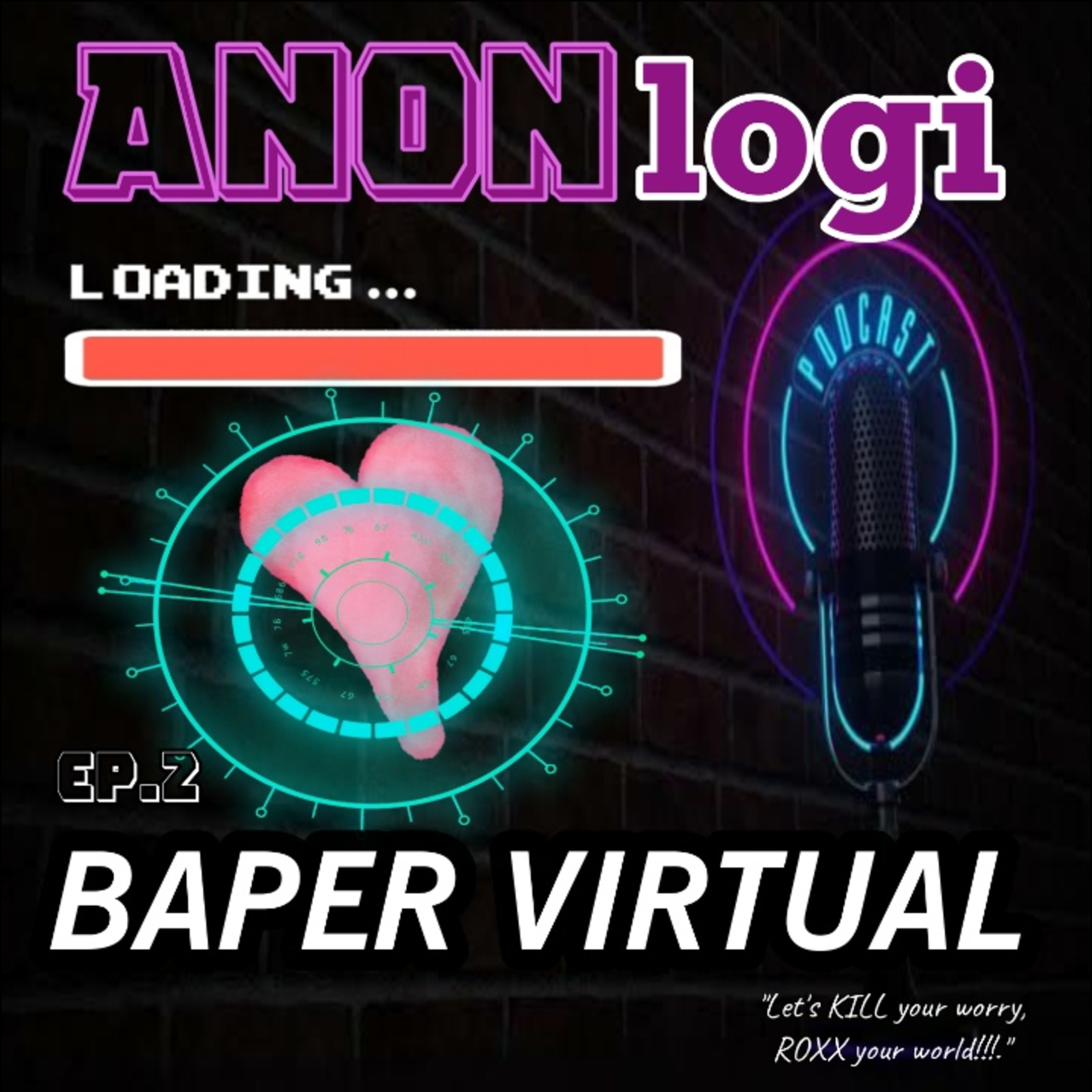 EP2. Baper Virtual Sama Anon episode artwork
