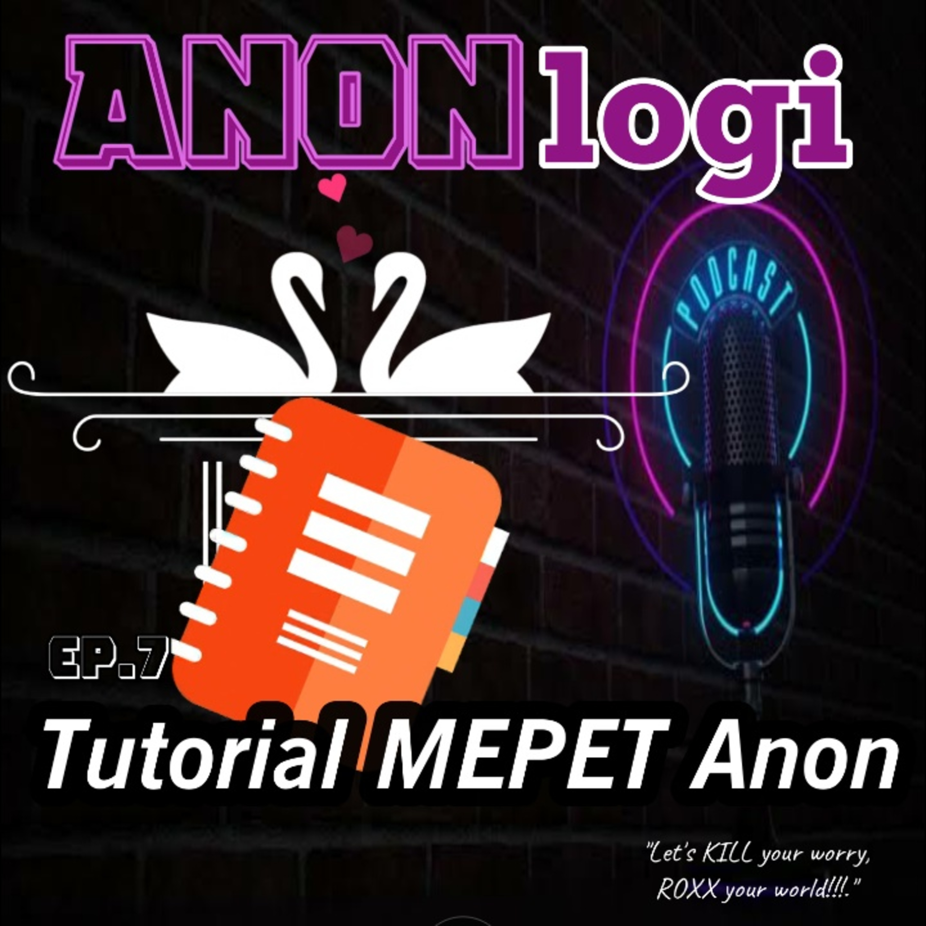 EP7. Tutorial MEPET di dunia Anon! episode artwork
