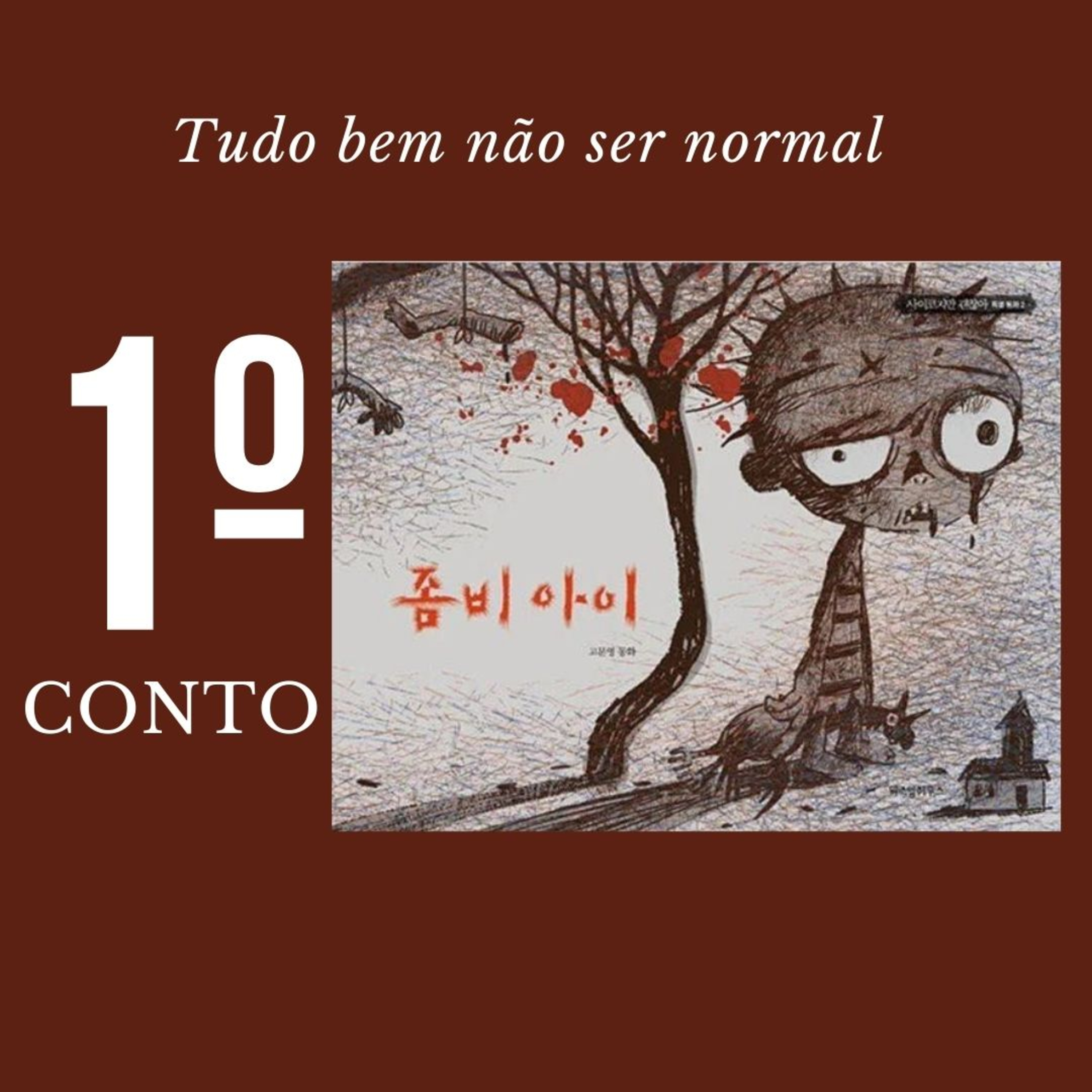 Criança Zumbi - Tudo bem não ser normal (It's Okay to Not Be Okay) episode artwork