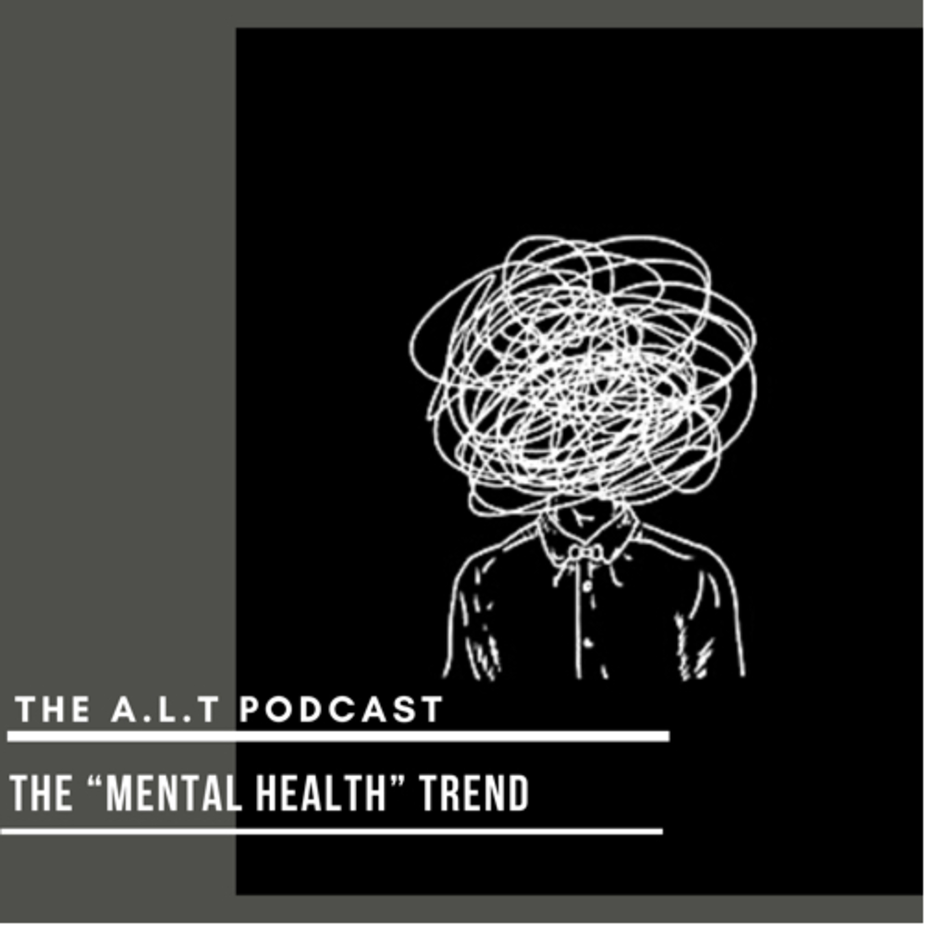 The “mental health” trend