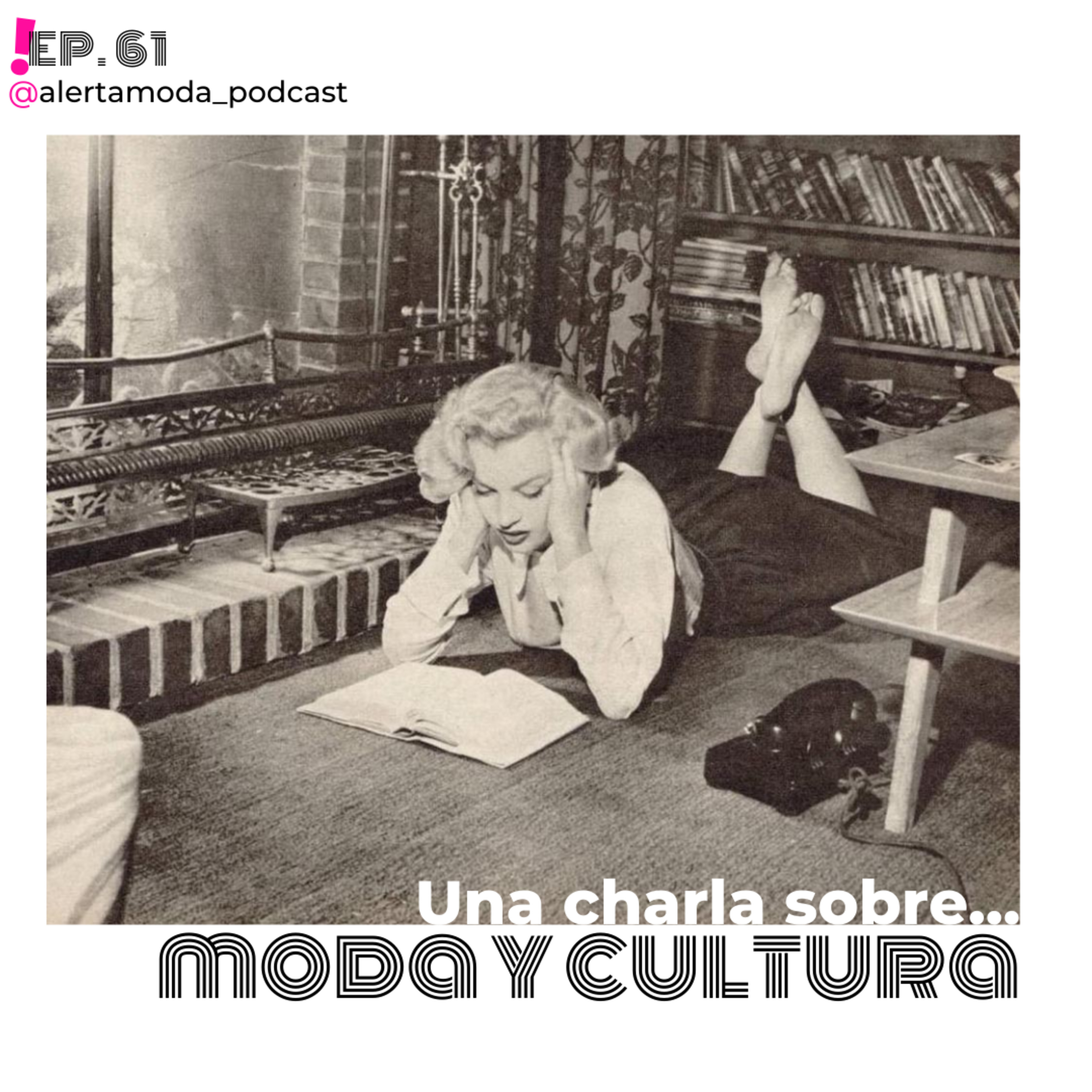AM! Ep. 61 - Una charla sobre moda y cultura
