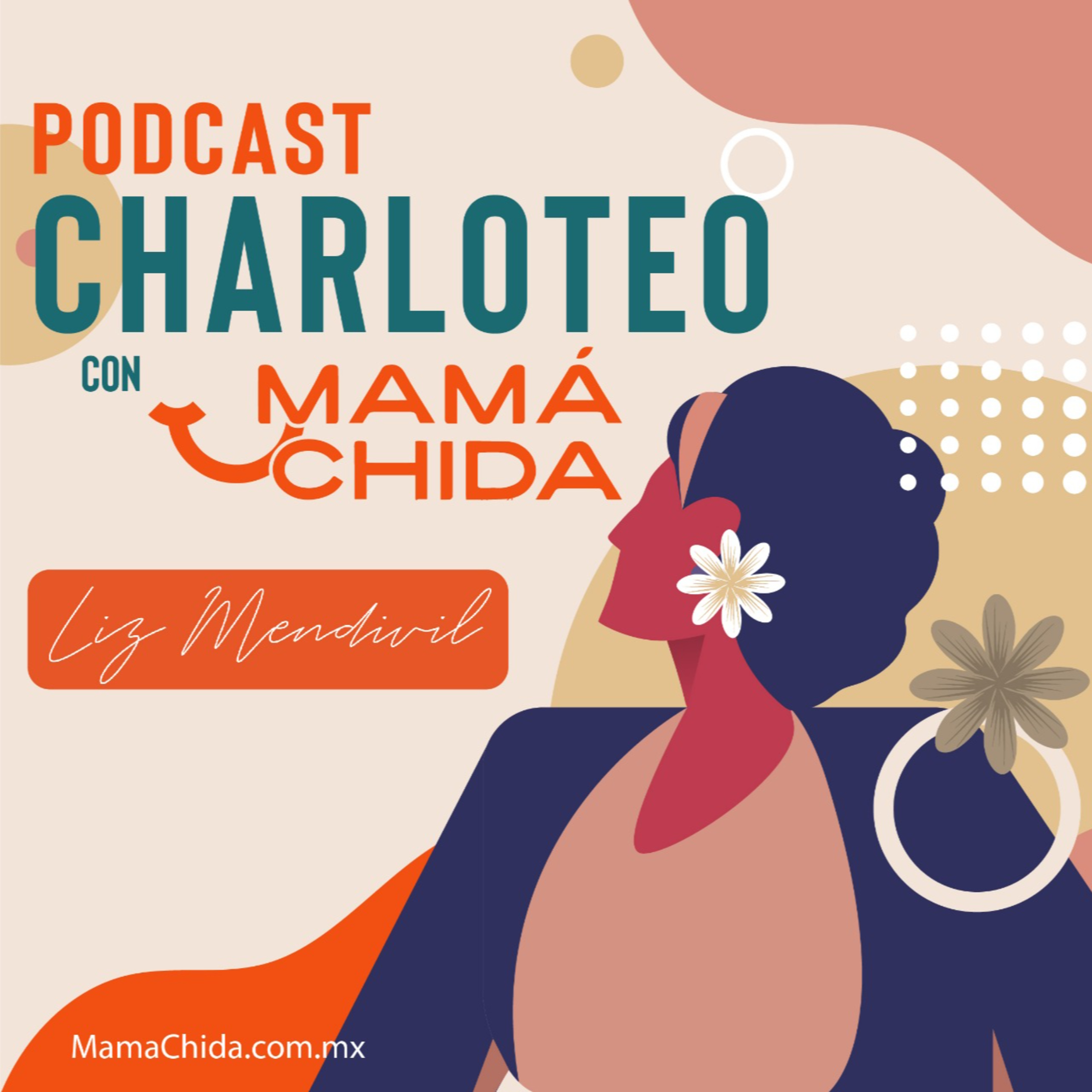 El Podcast de Liz Mendivil
