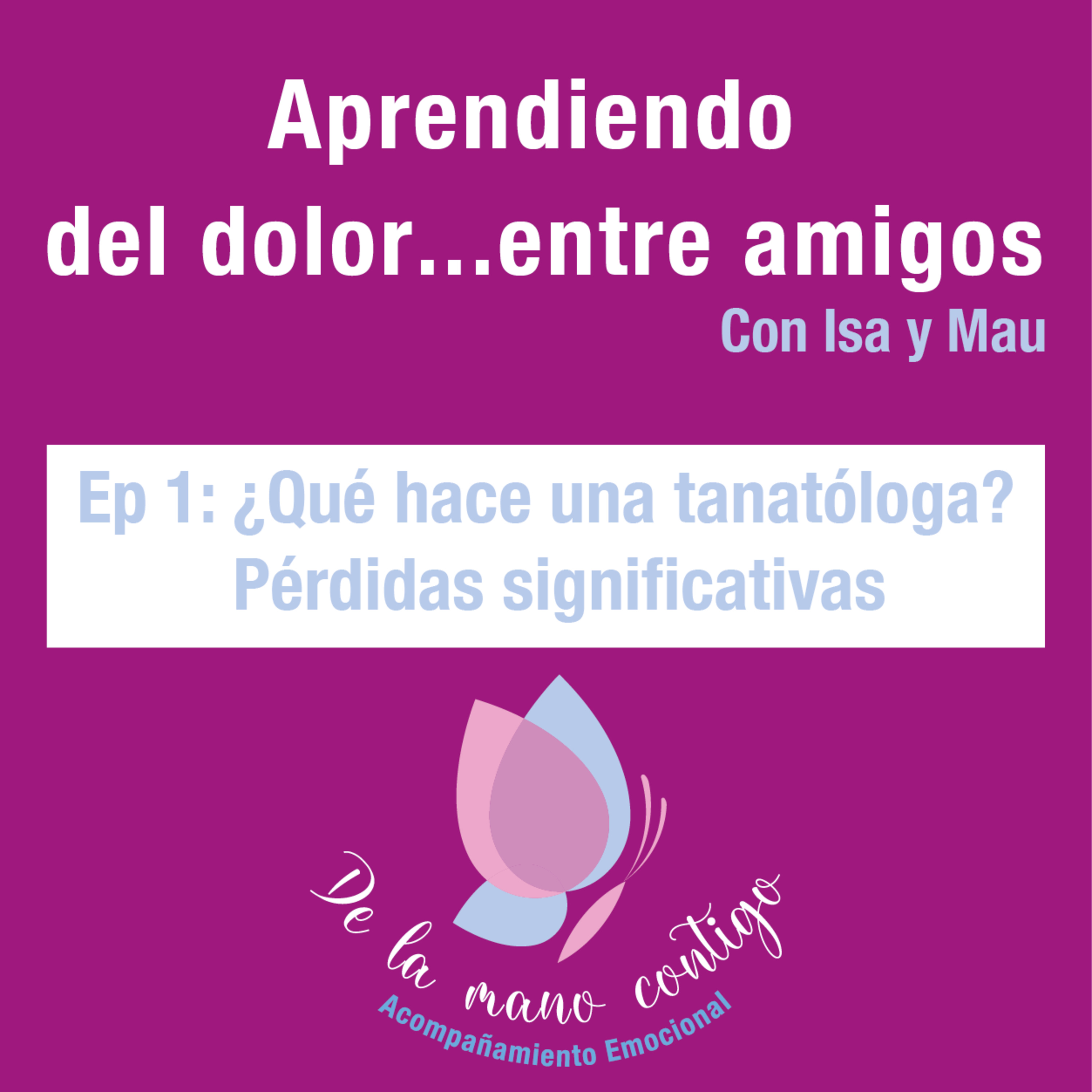 De la mano contigo - Aprendiendo del dolor...entre amigos