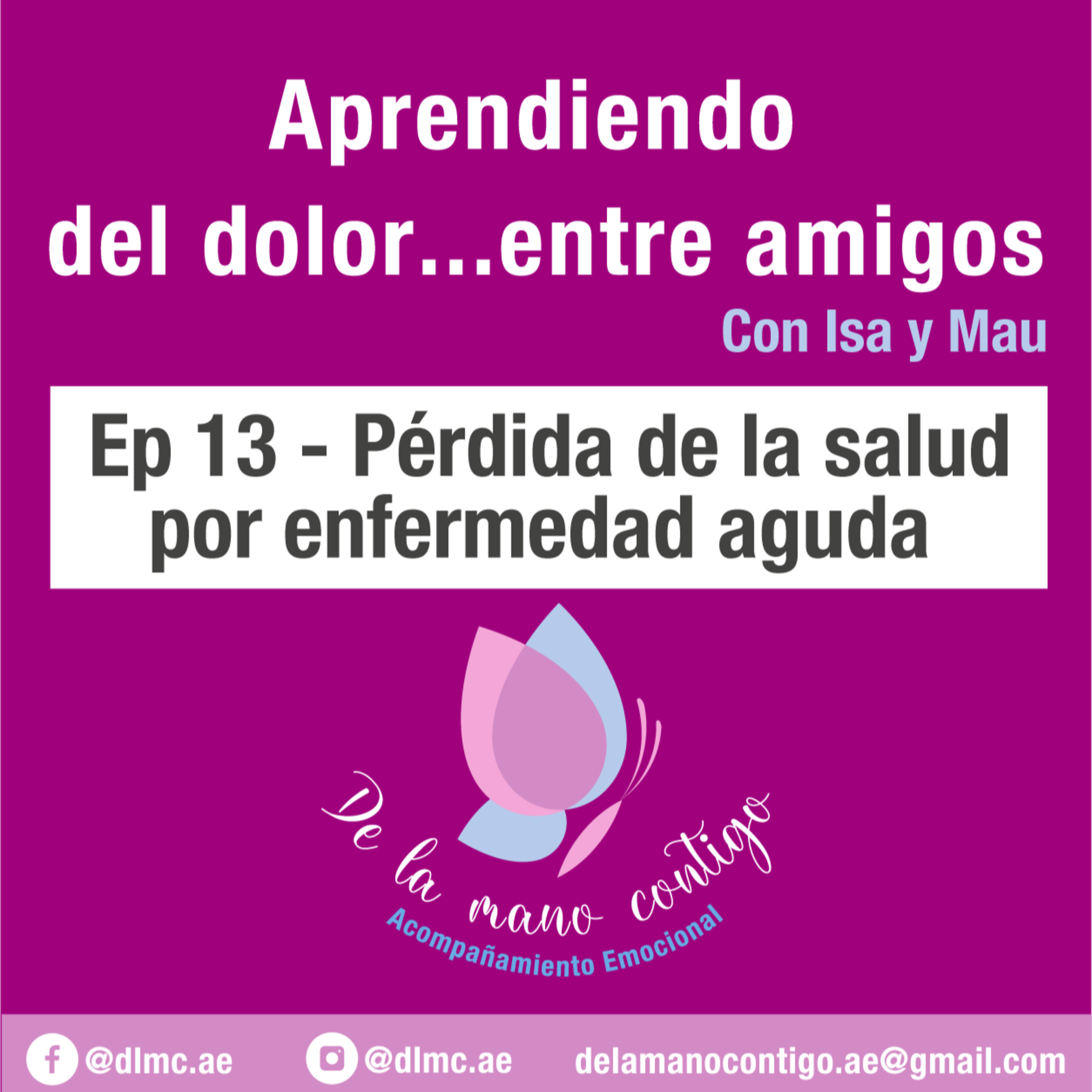 De la mano contigo - Aprendiendo del dolor...entre amigos