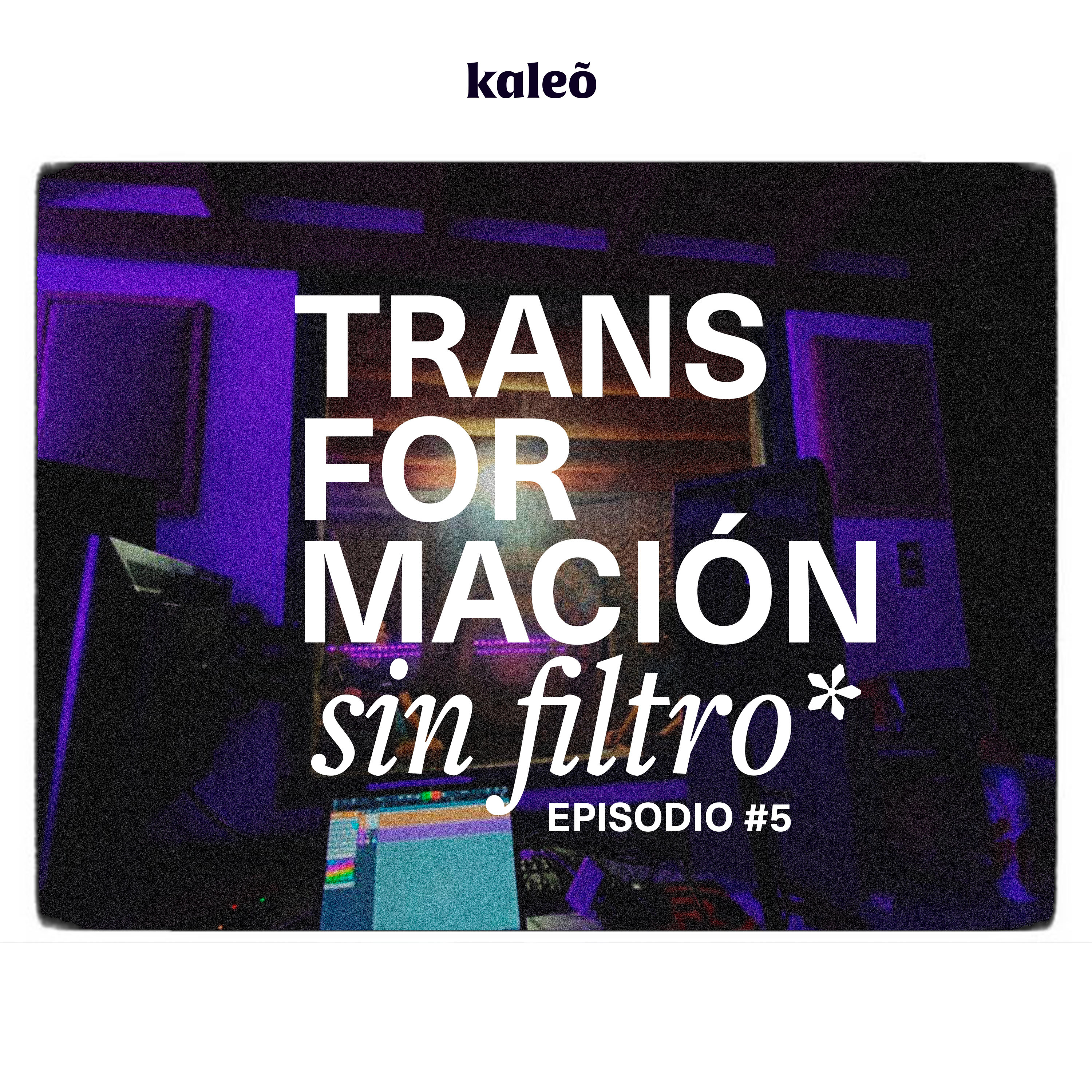 Transformación Sin Filtro  episode artwork