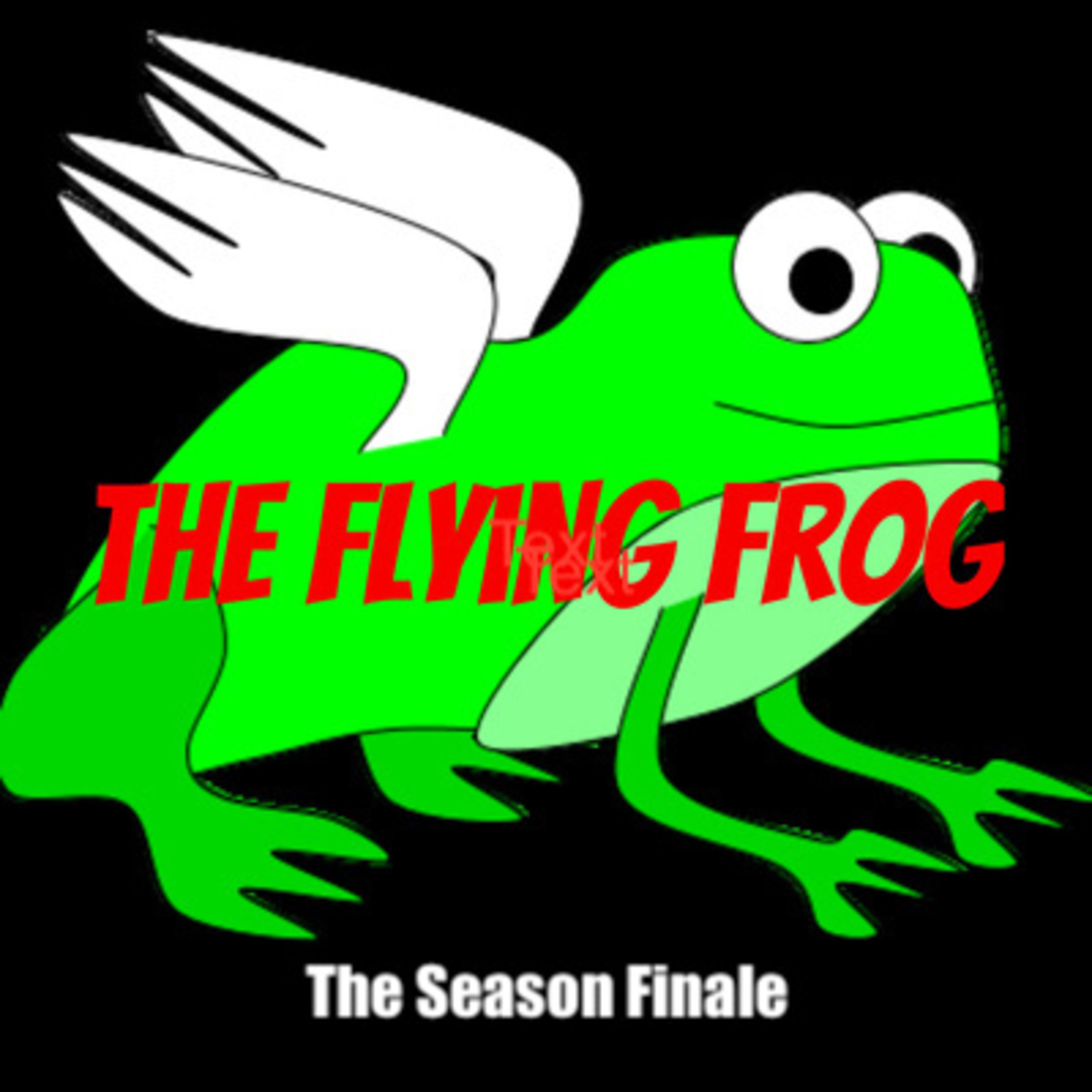 S1 Episode 6 - The Season Finale/We're Back! S1 Episode 6 - The Season Finale/We're Back!