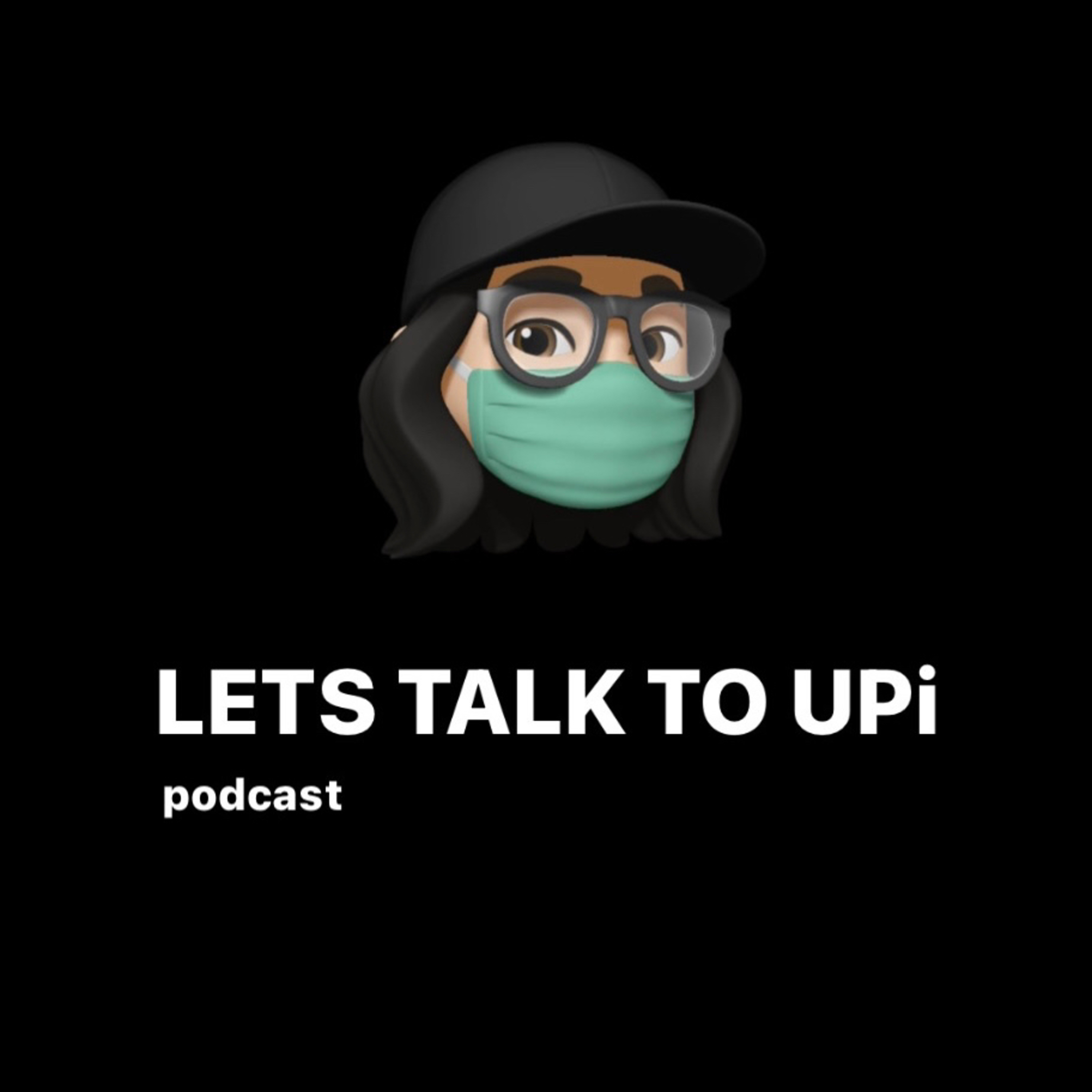 LETS TALK TO UPi