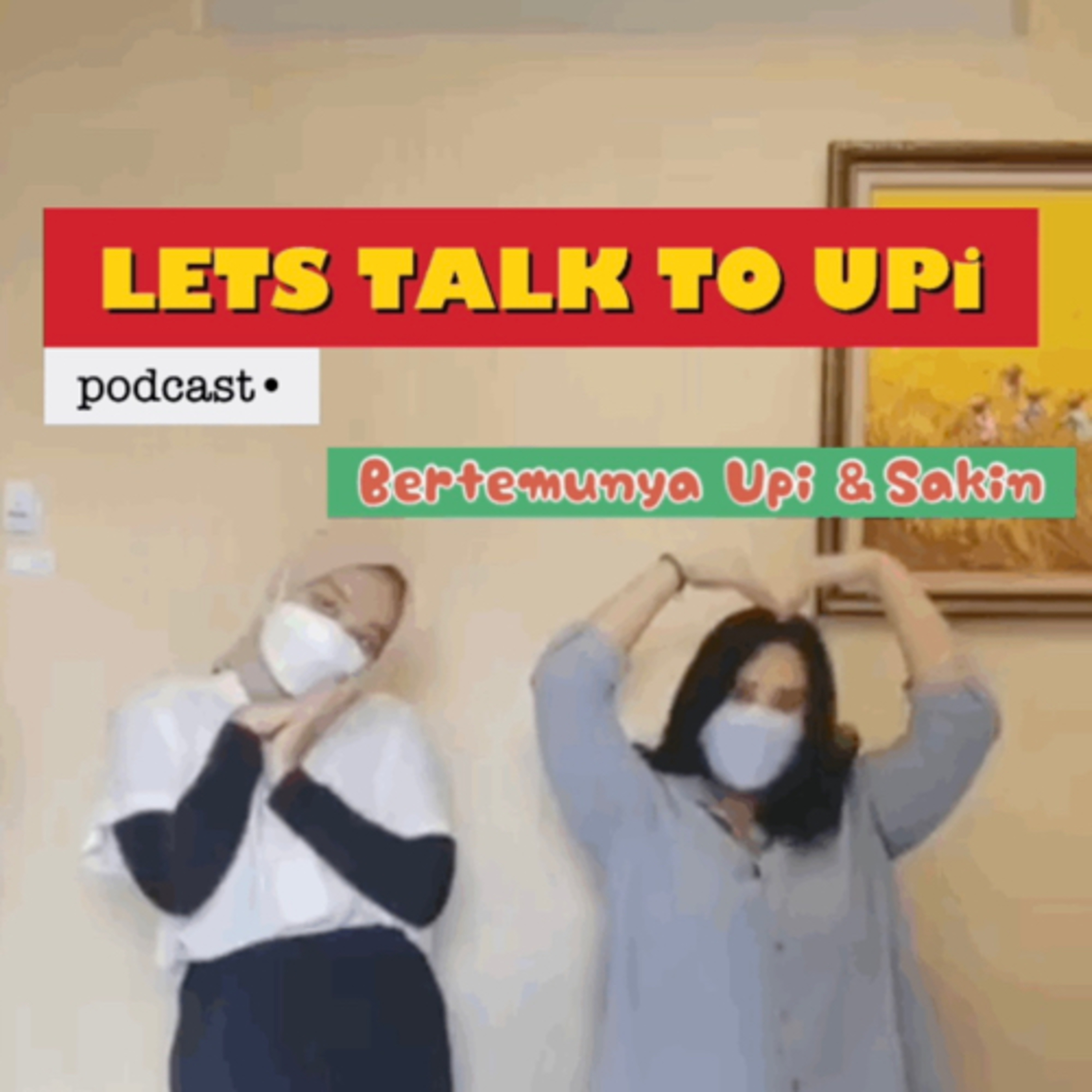 LETS TALK TO UPi