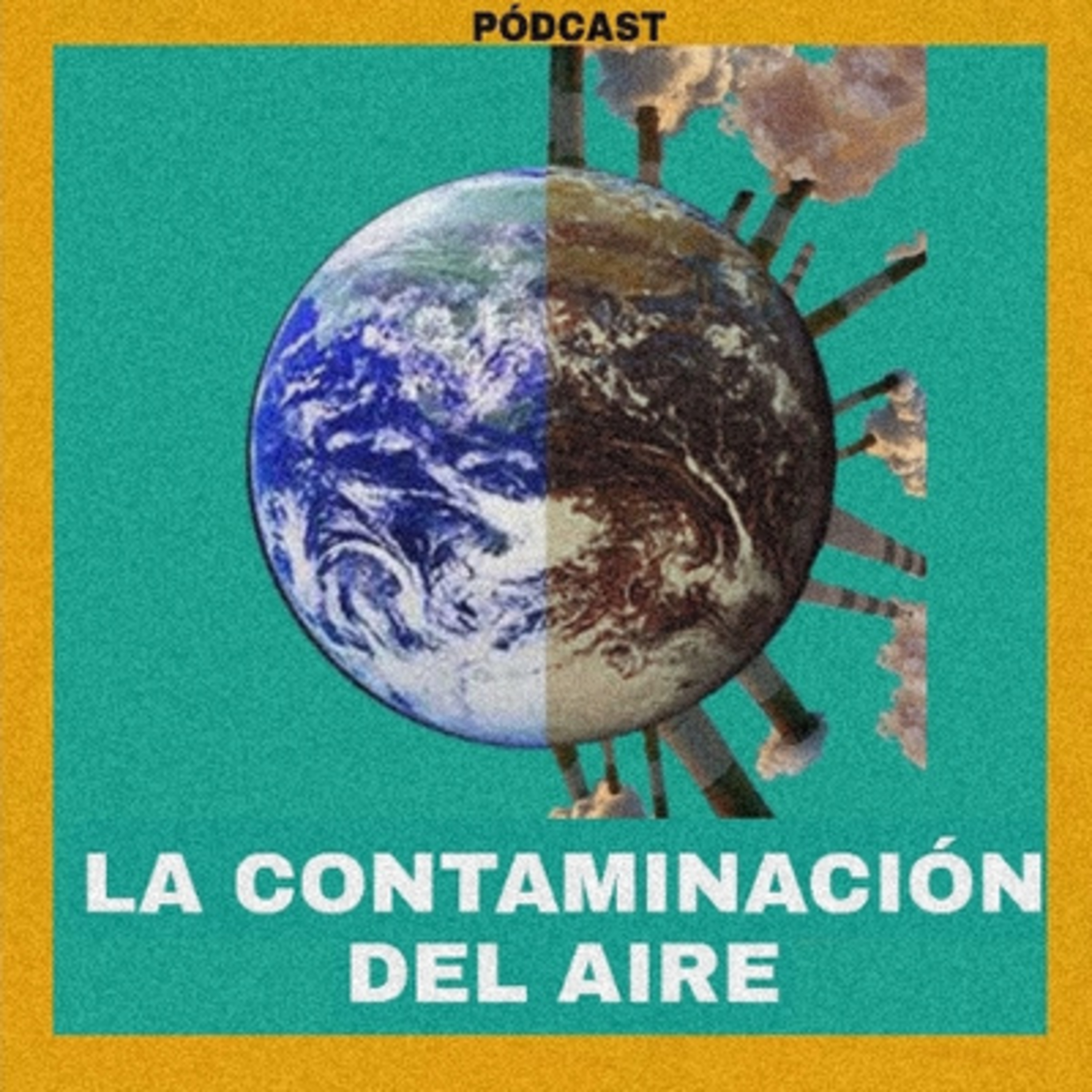Podcast sobre "la contaminación del aire" episode artwork