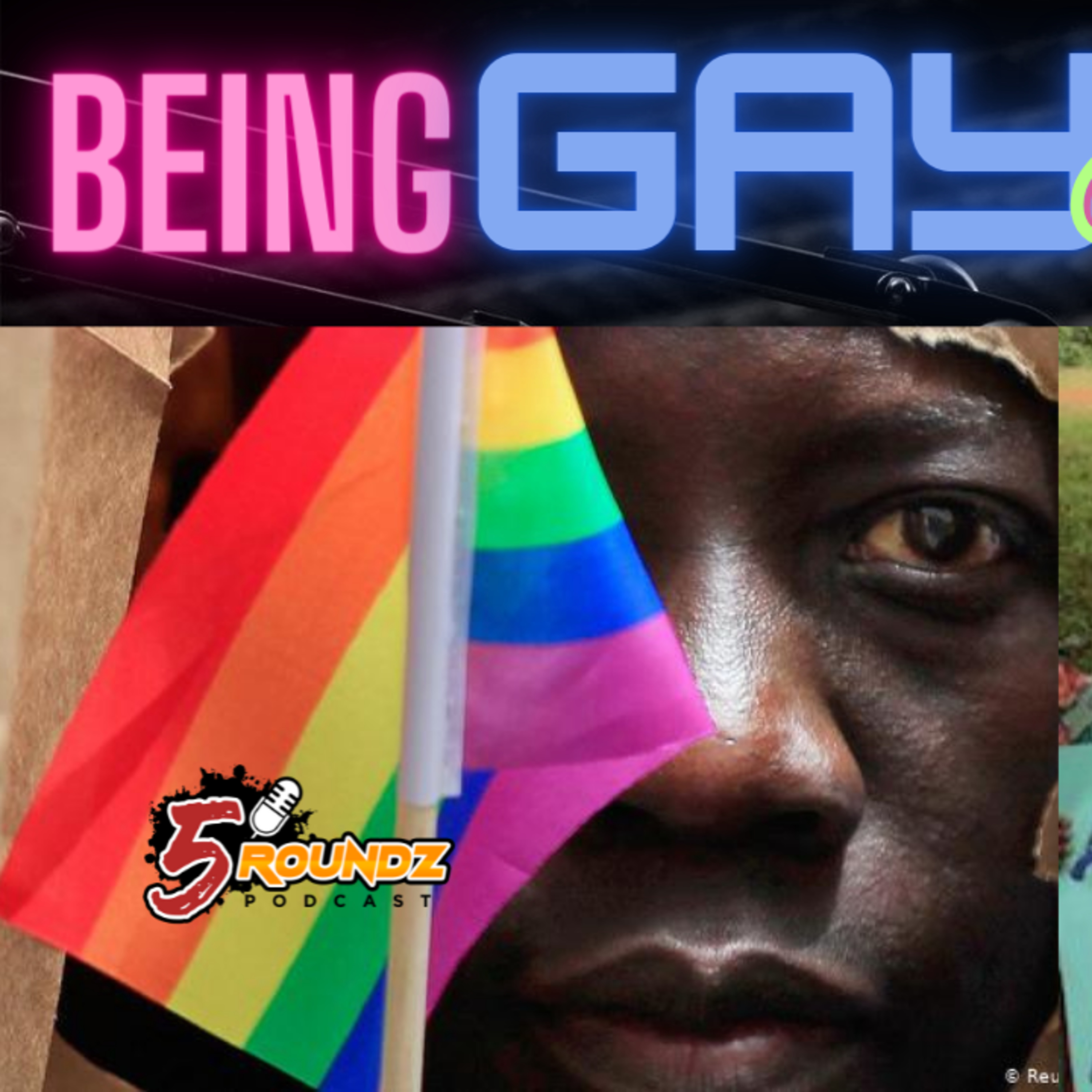 Being Gay & African | 5 Roundz | S03 Round 2 episode artwork