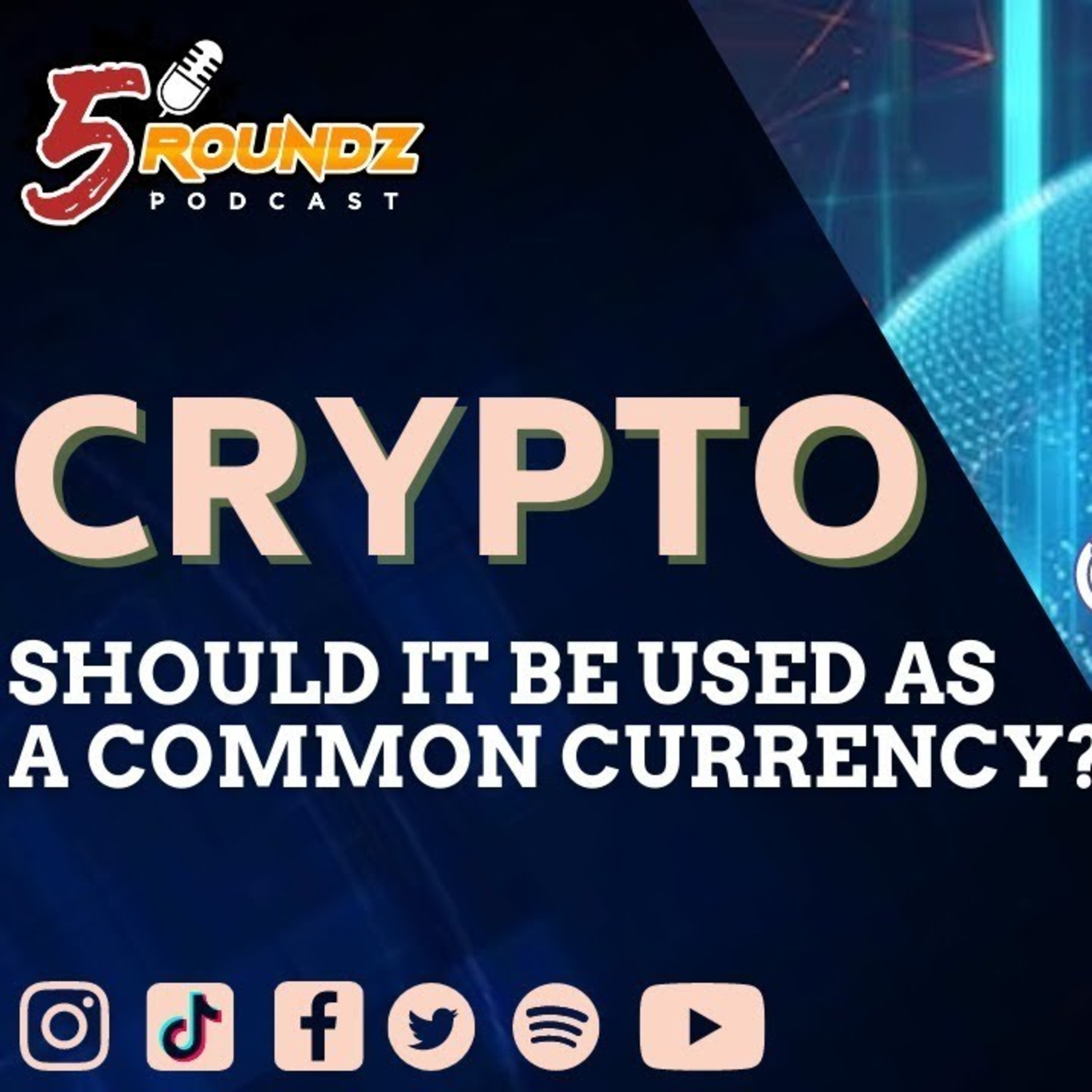 Crypto!! Should It be used as a common currency? | 5Roundz Podcast | S08 Round 3 episode artwork