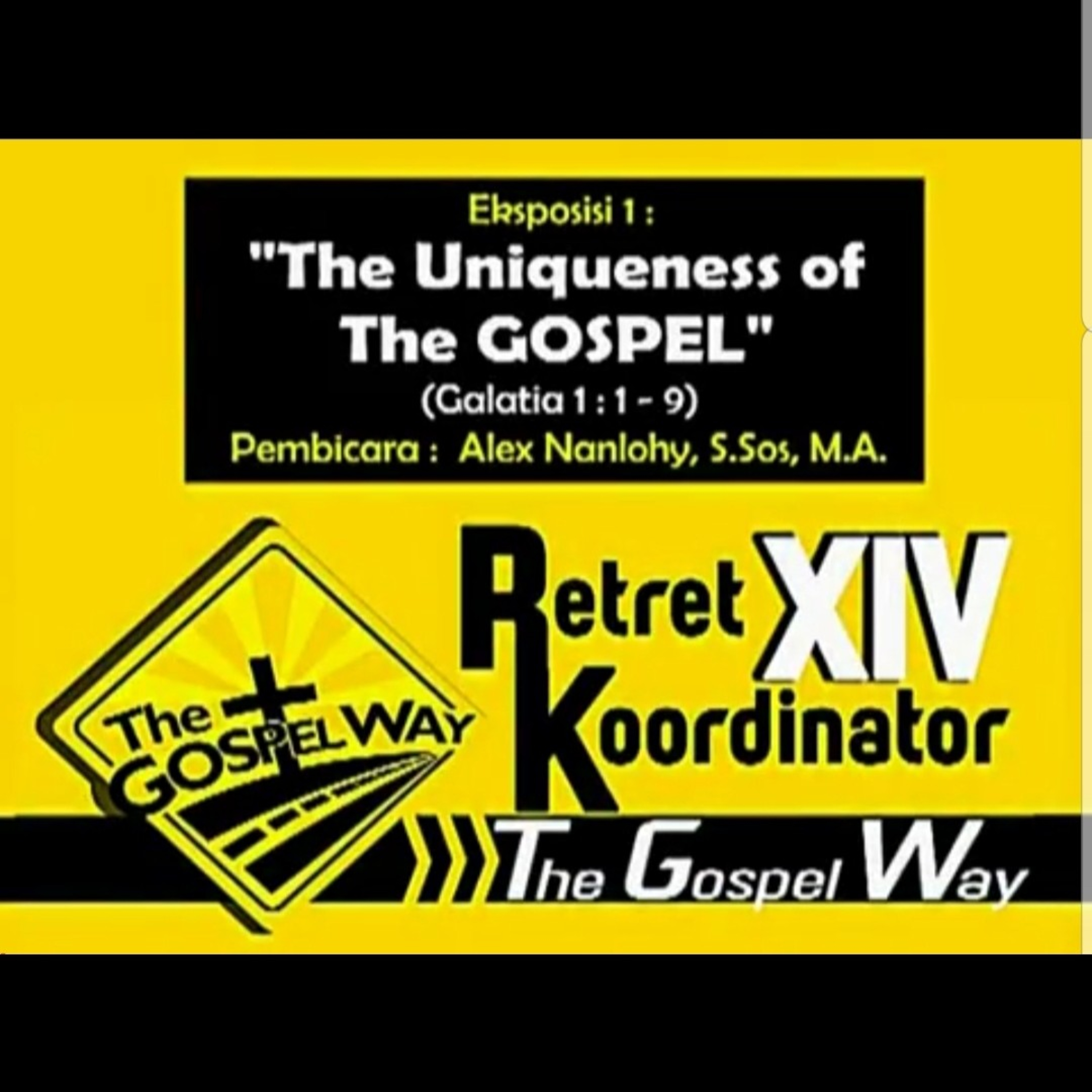 Eksposisi 1 "The Uniqueness of the Gospel" (Galatia 1:1-9) episode artwork