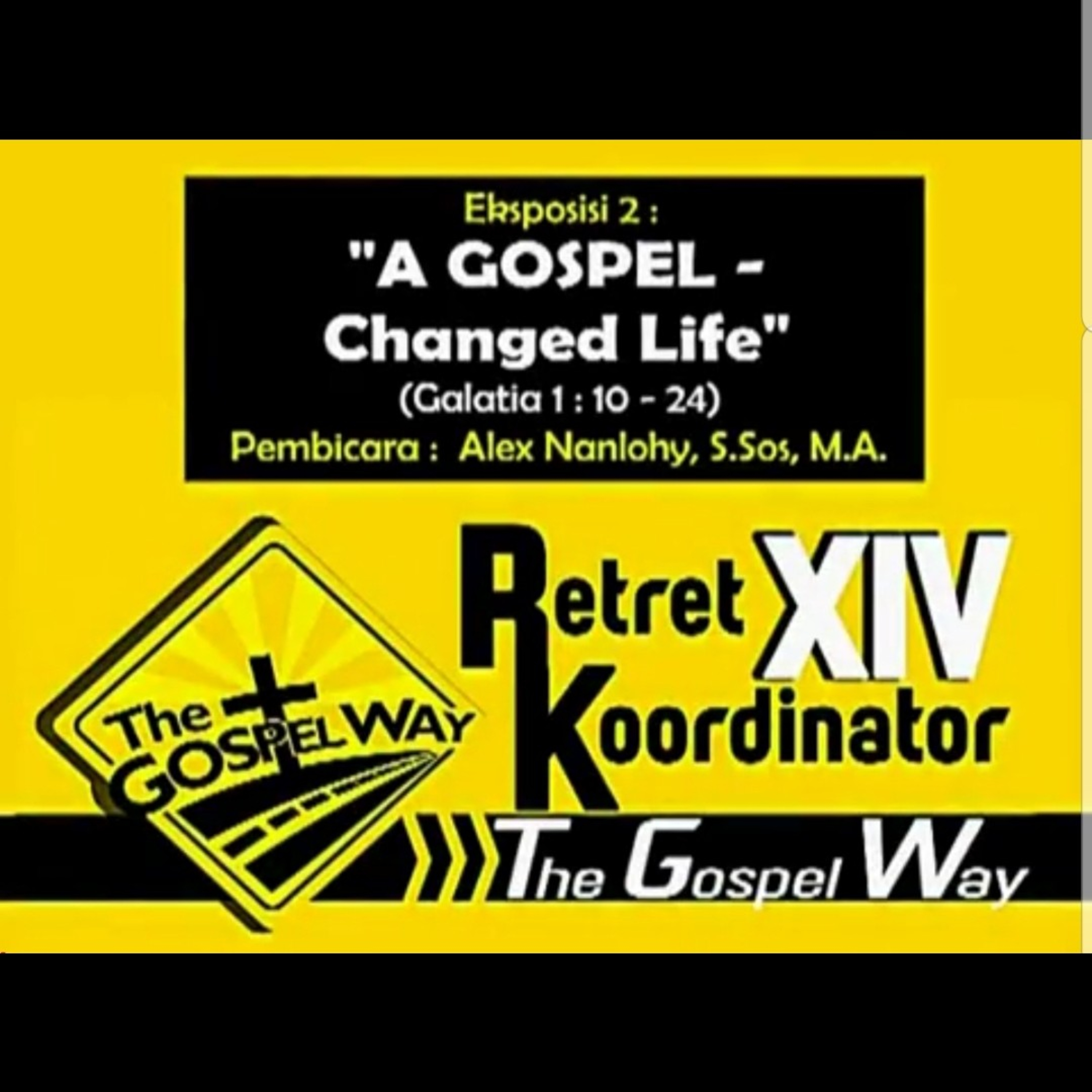 Eksposisi 2 "A Gospel Changed Life" (Galatia 1:10-24) episode artwork