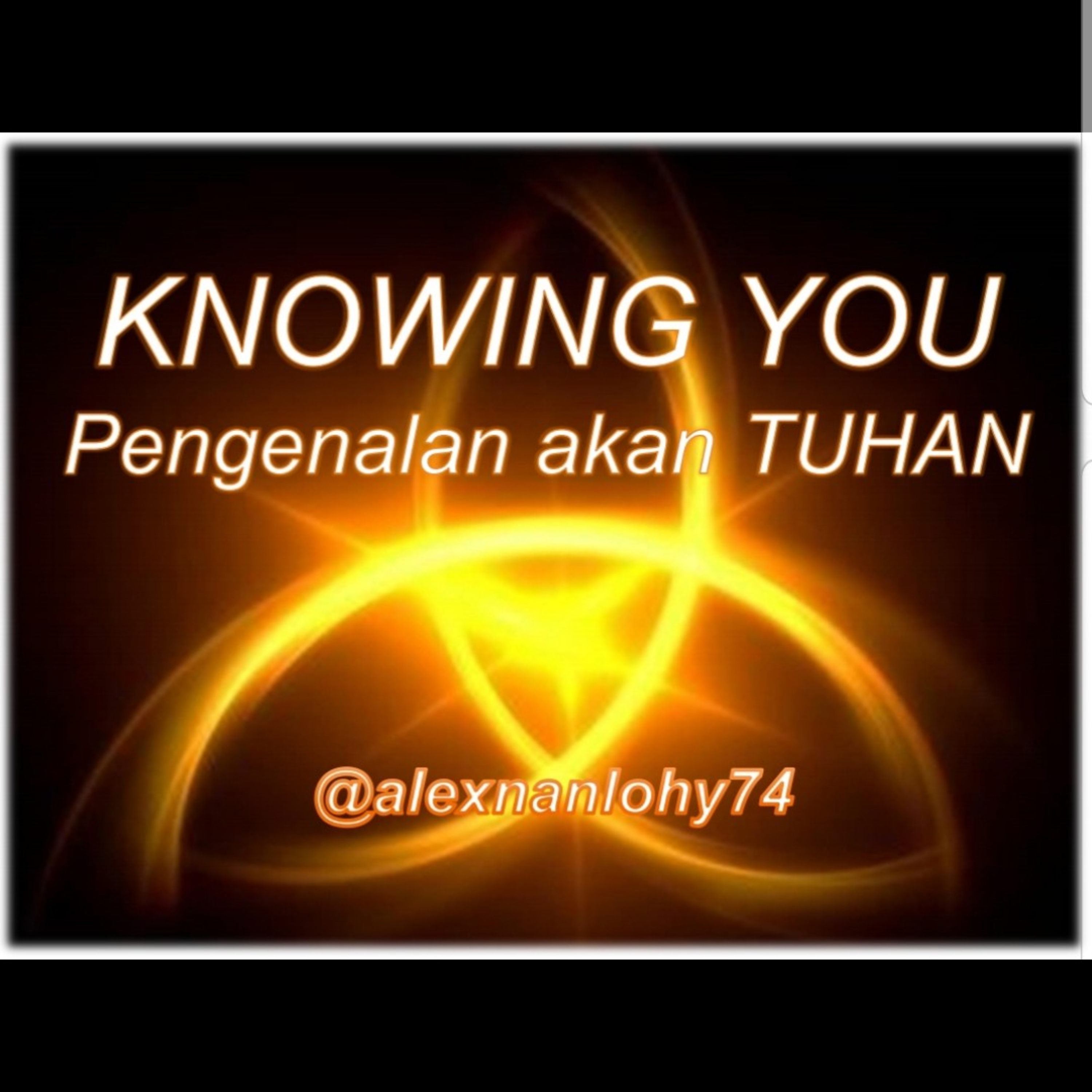 KNOWING GOD (Pengenalan akan Tuhan)
