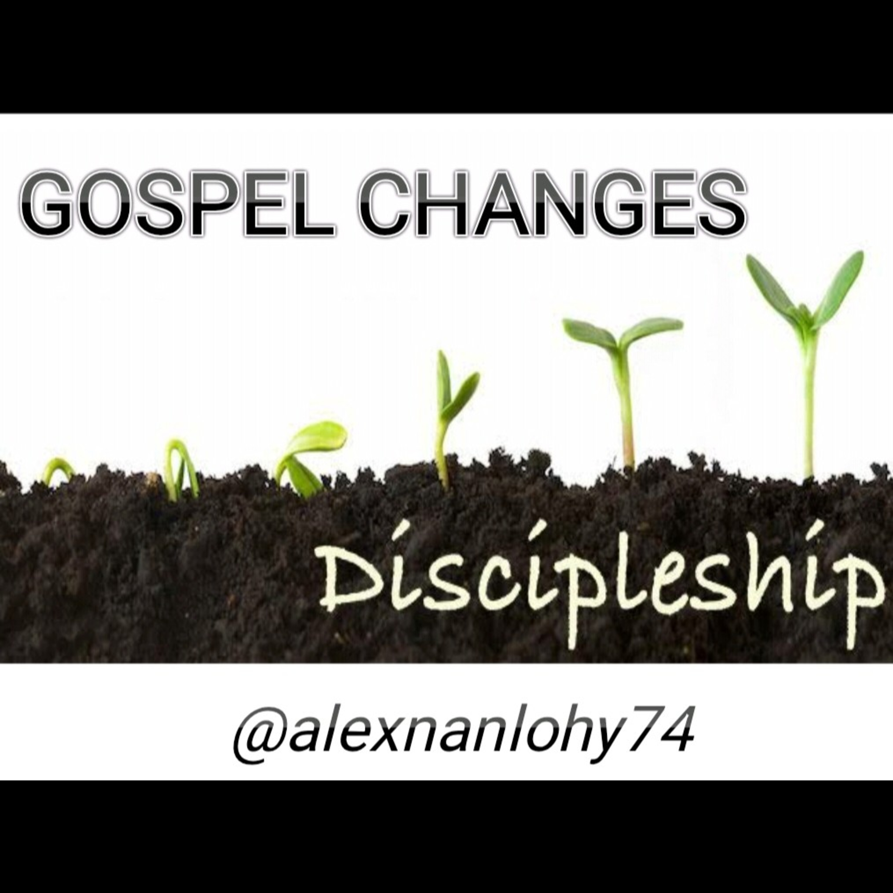 Gospel Changes Discipleship