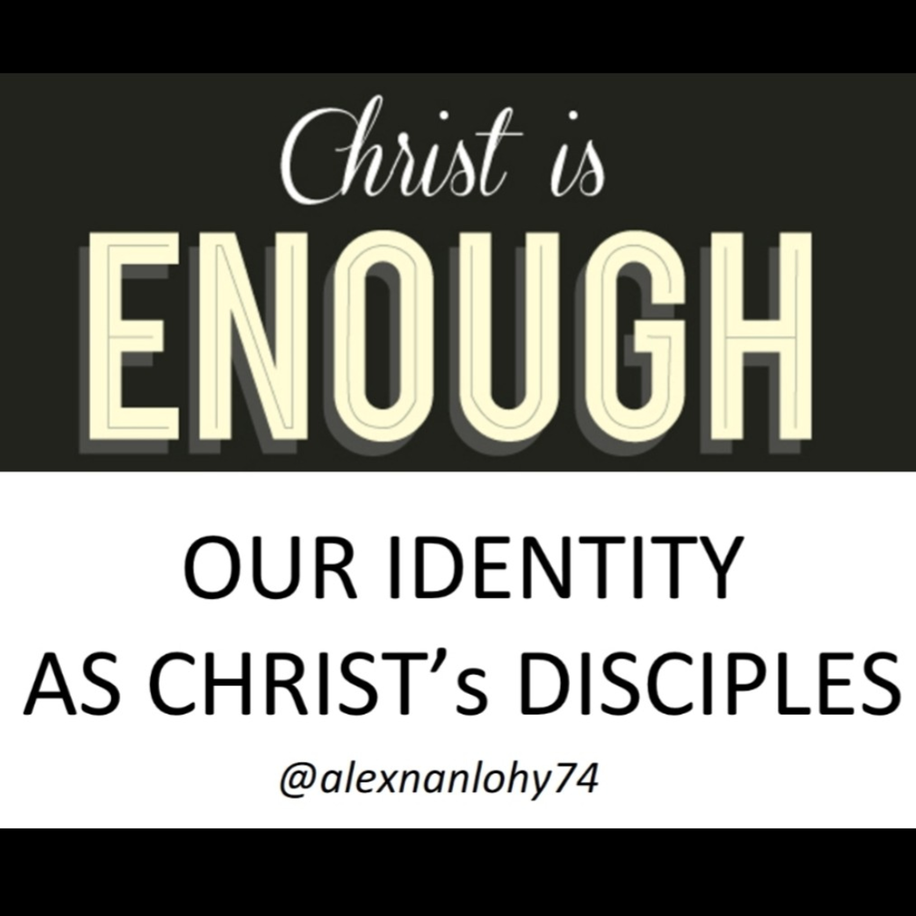 Our Identity As Christ's Disciples