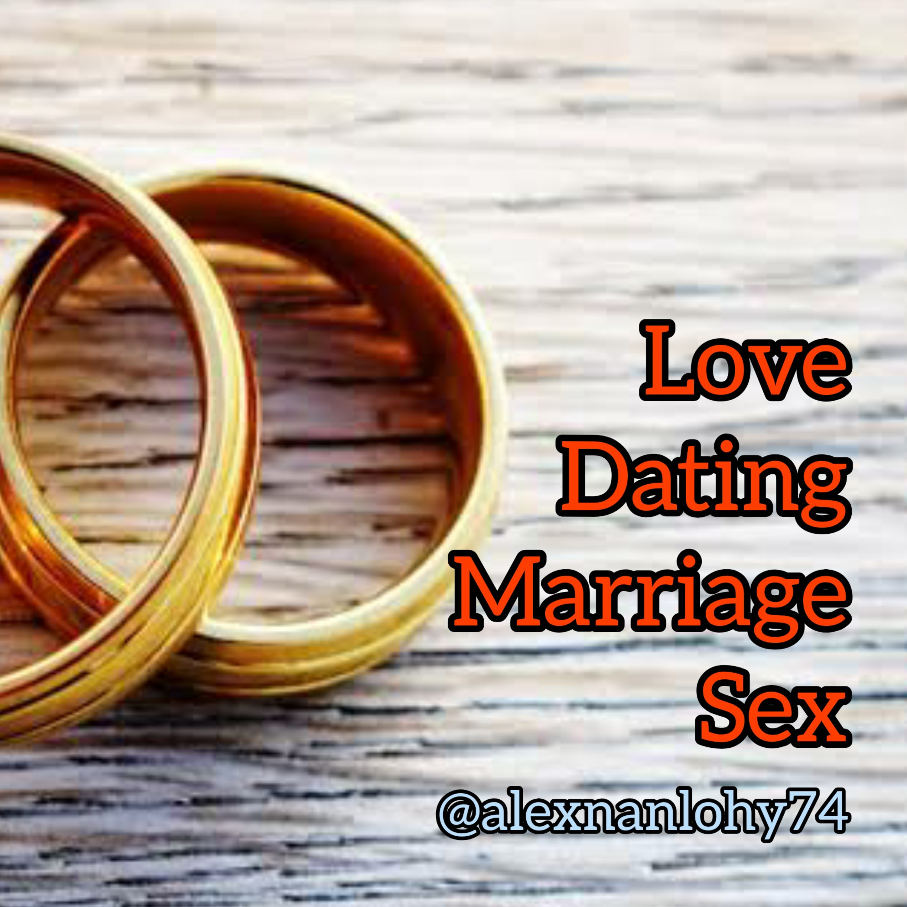 Love, Dating, Marriage, Sex episode artwork