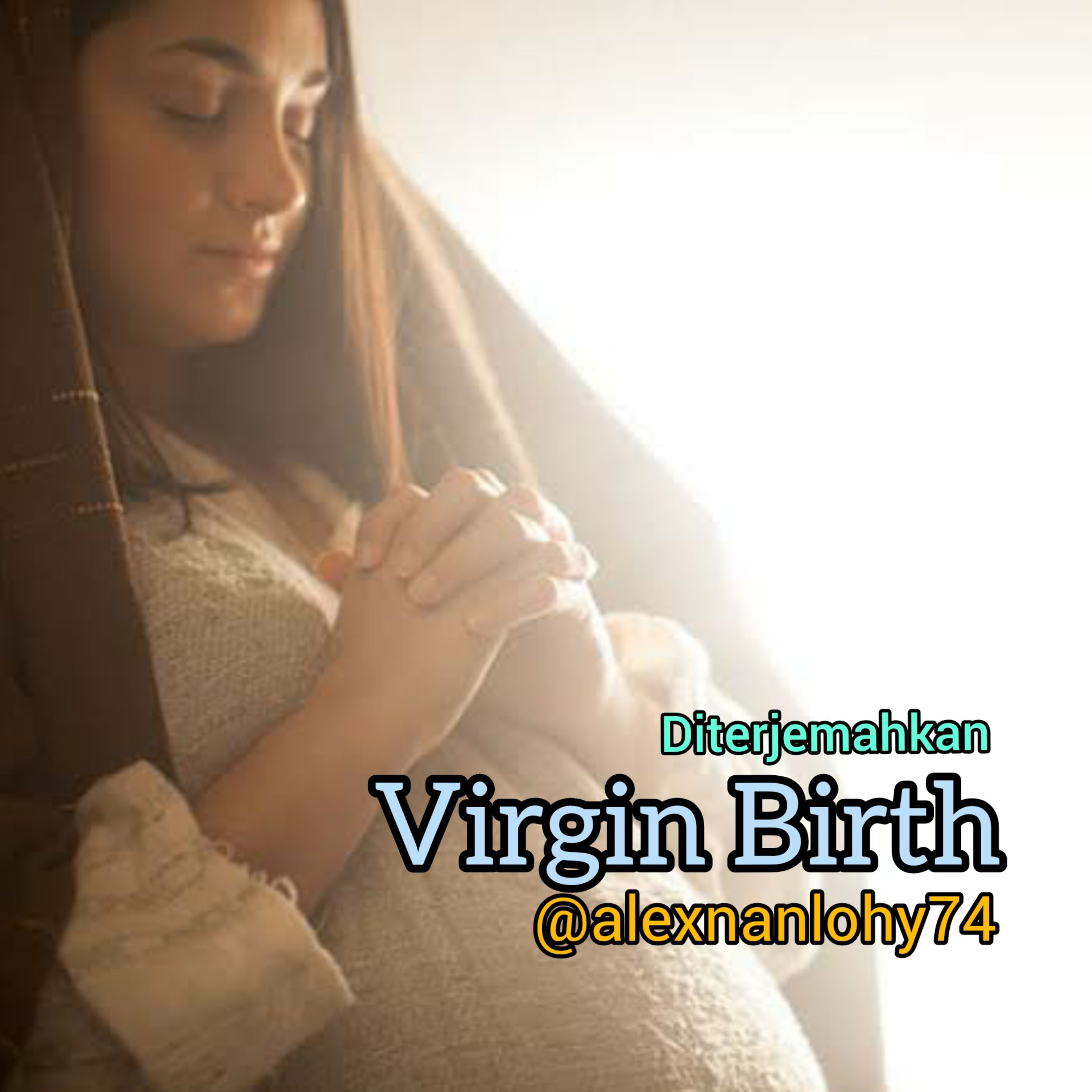 VIRGIN BIRTH - diterjemahkan