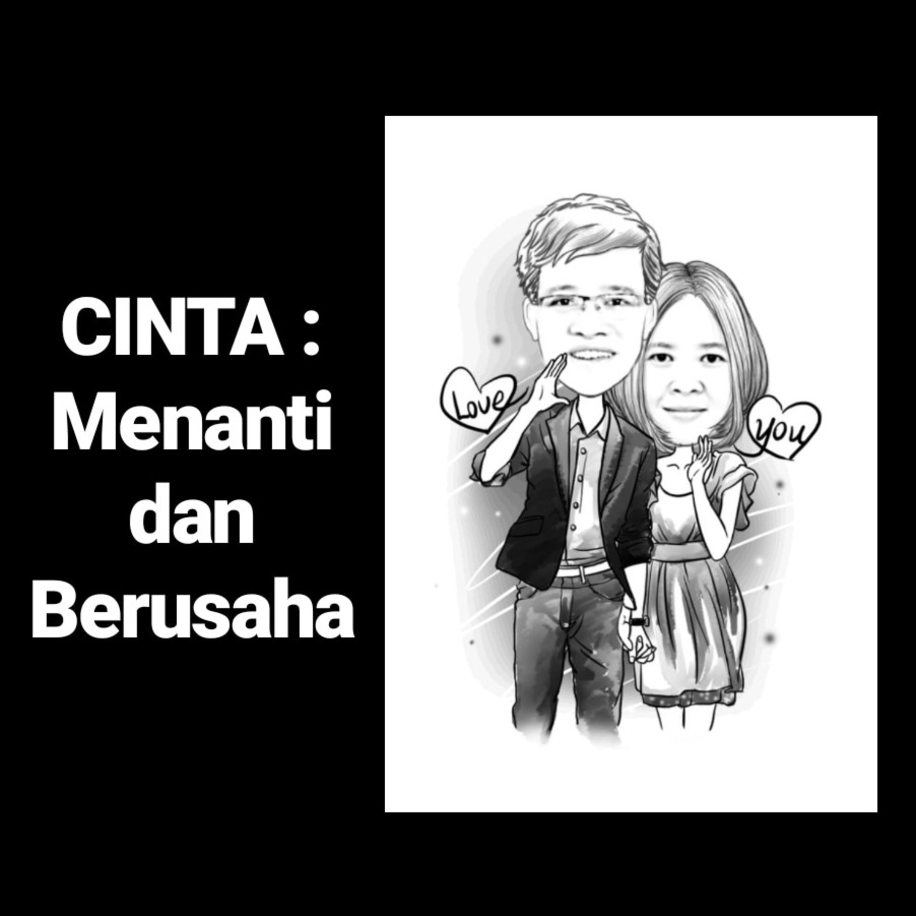 OS15 - CINTA : Menanti dan Berusaha