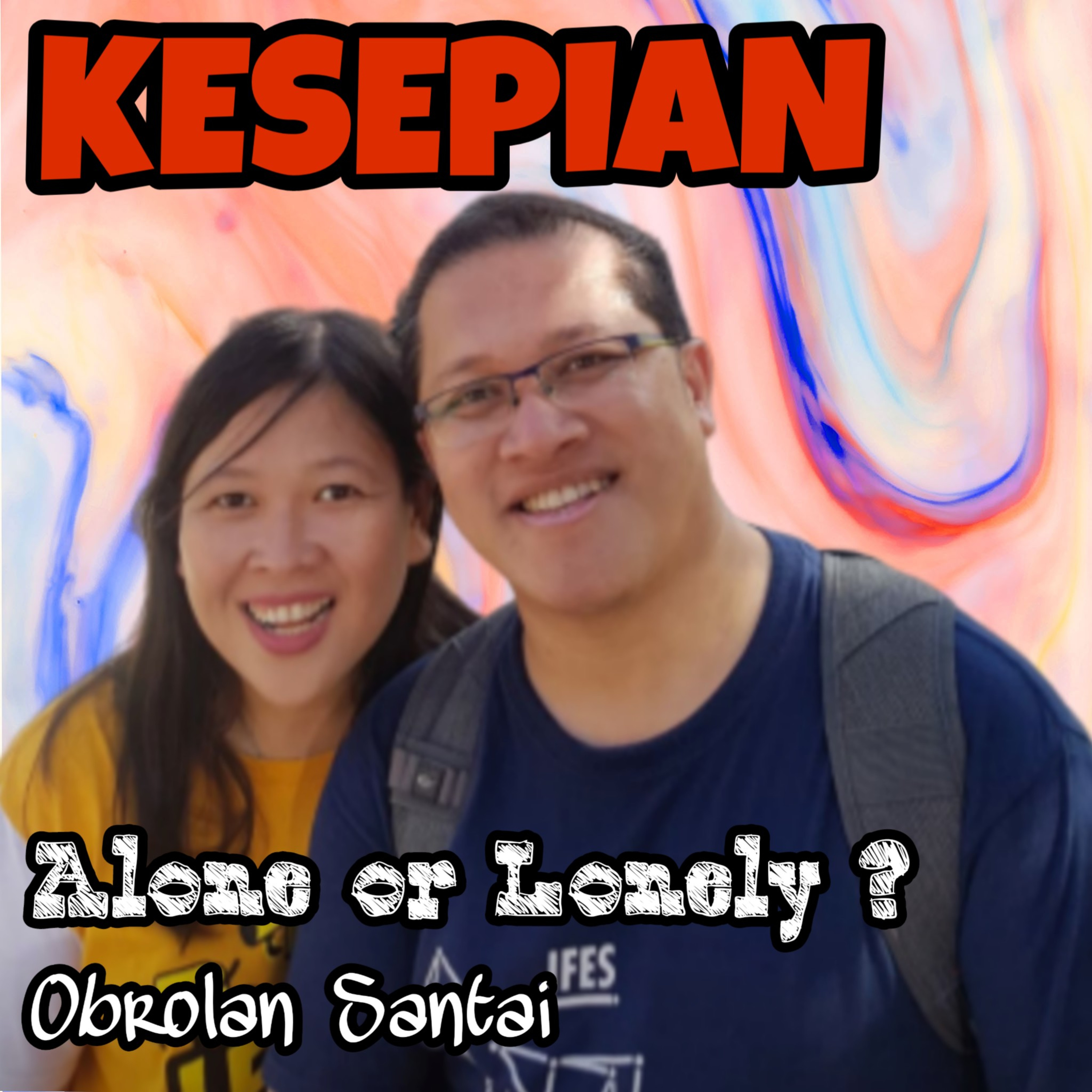 OS17 - KESEPIAN : Alone or Lonely ? episode artwork
