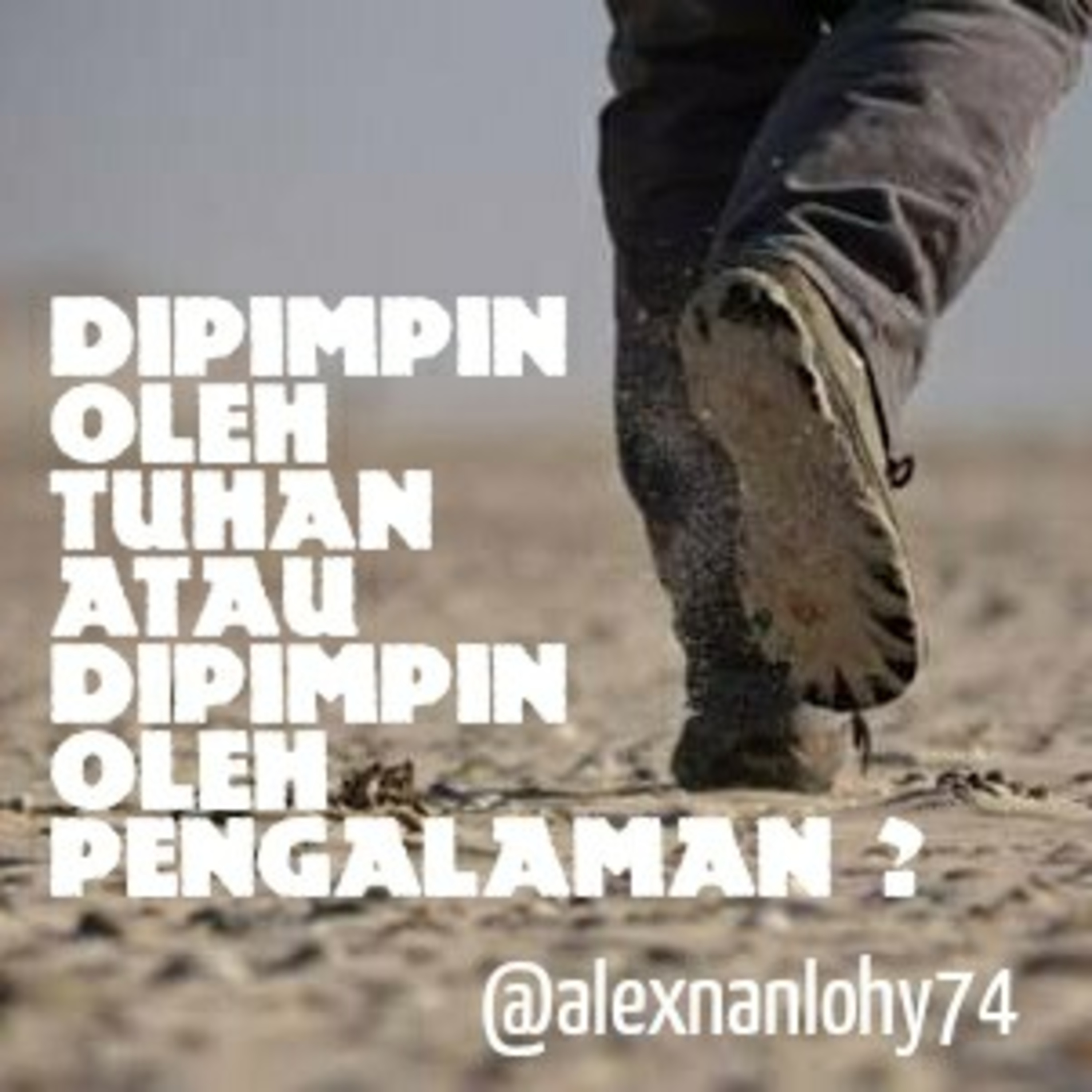 Dipimpin oleh Tuhan atau Dipimpin oleh Pengalaman ? episode artwork