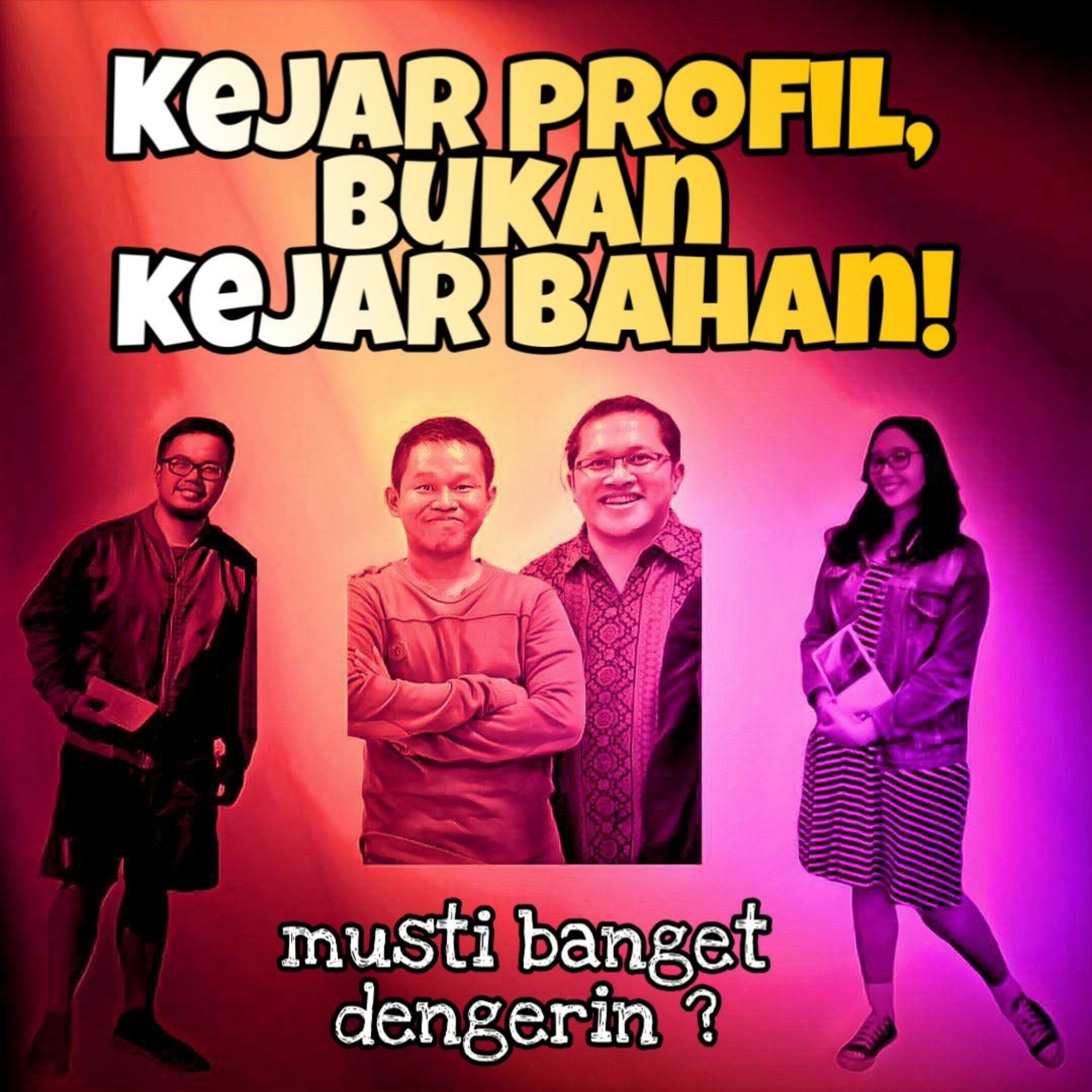 MBD15 - Kejar PROFIL, Bukan Kejar Bahan! episode artwork