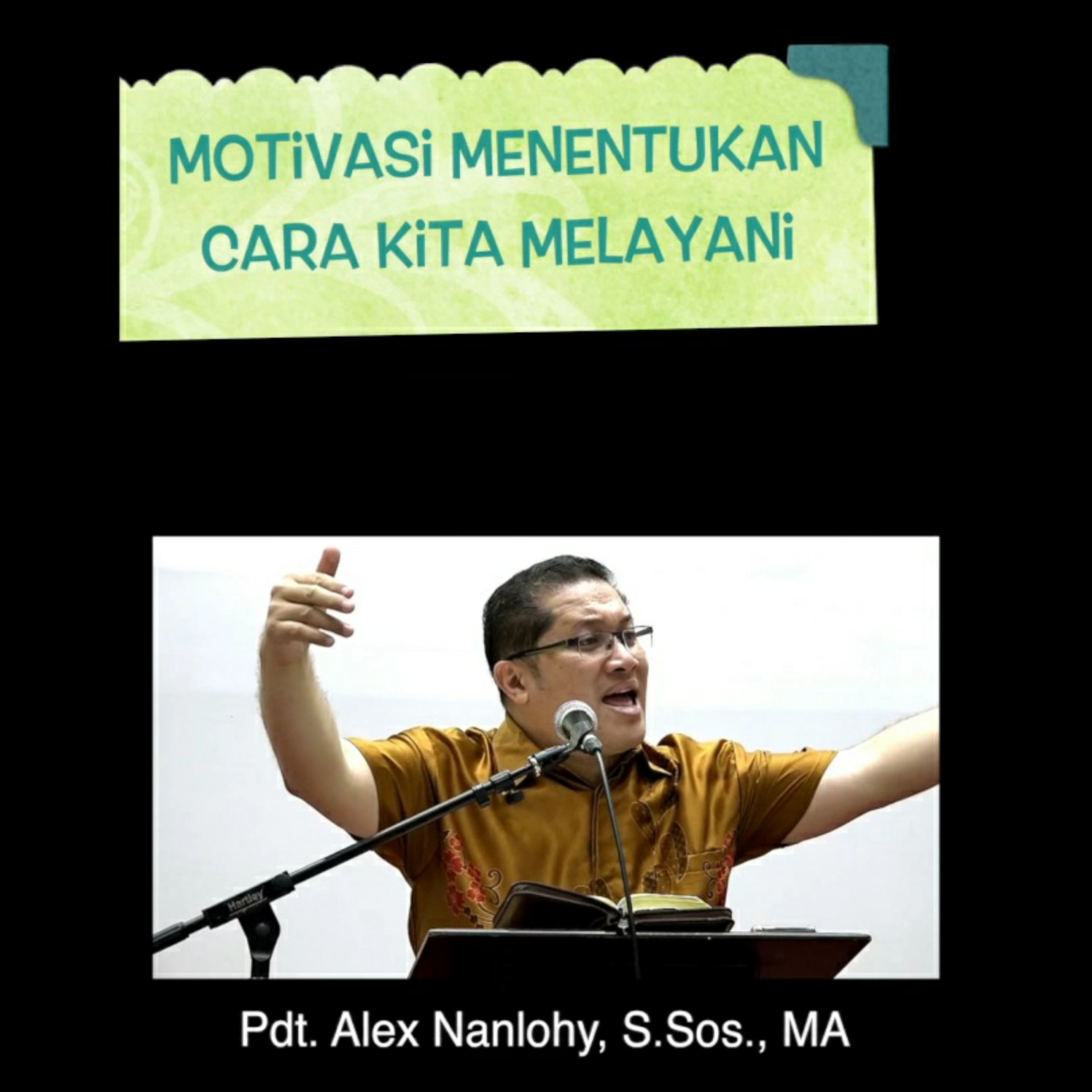 Motivasi Menentukan Cara Kita Melayani