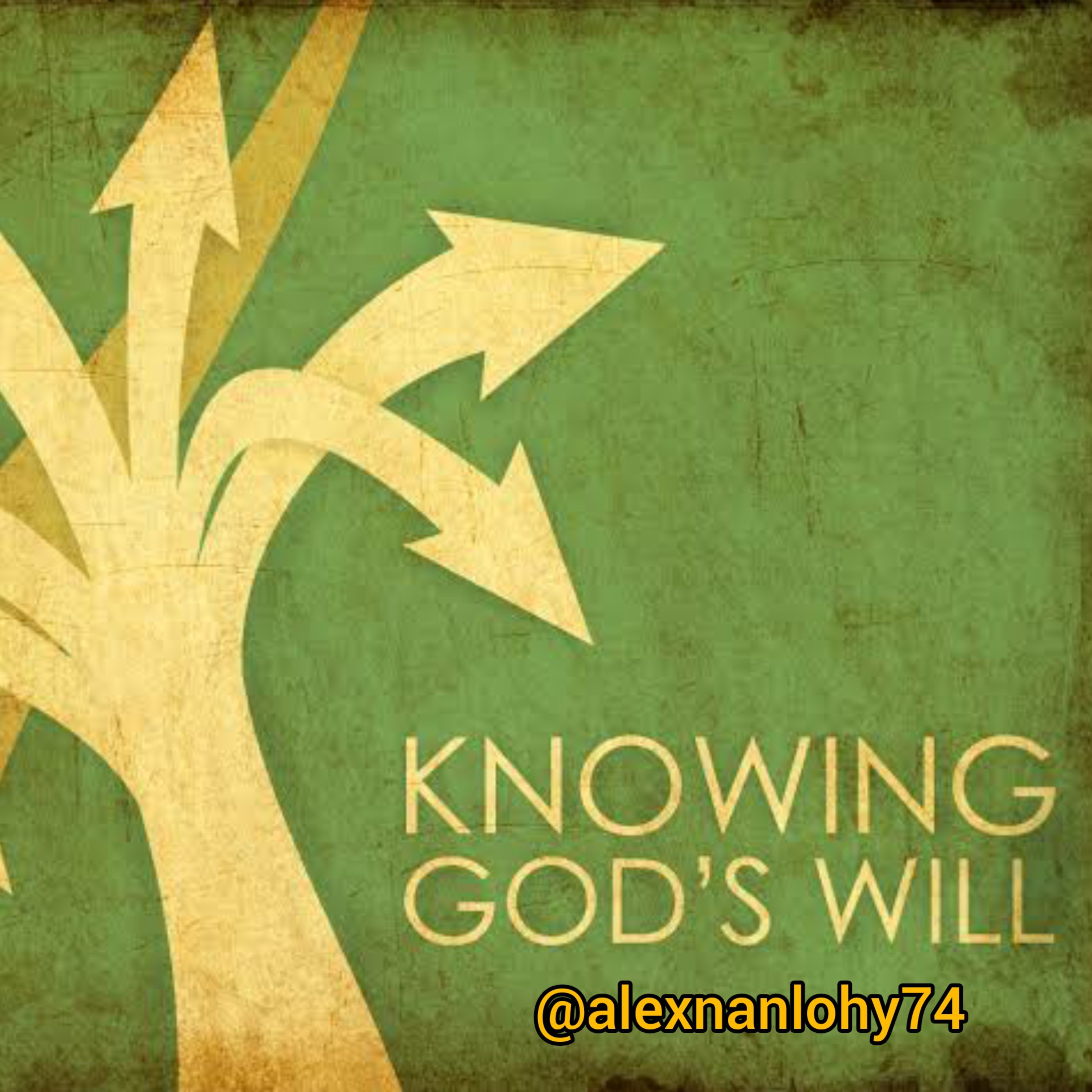 MENGETAHUI KEHENDAK ALLAH (KNOWING GOD'S WILL)