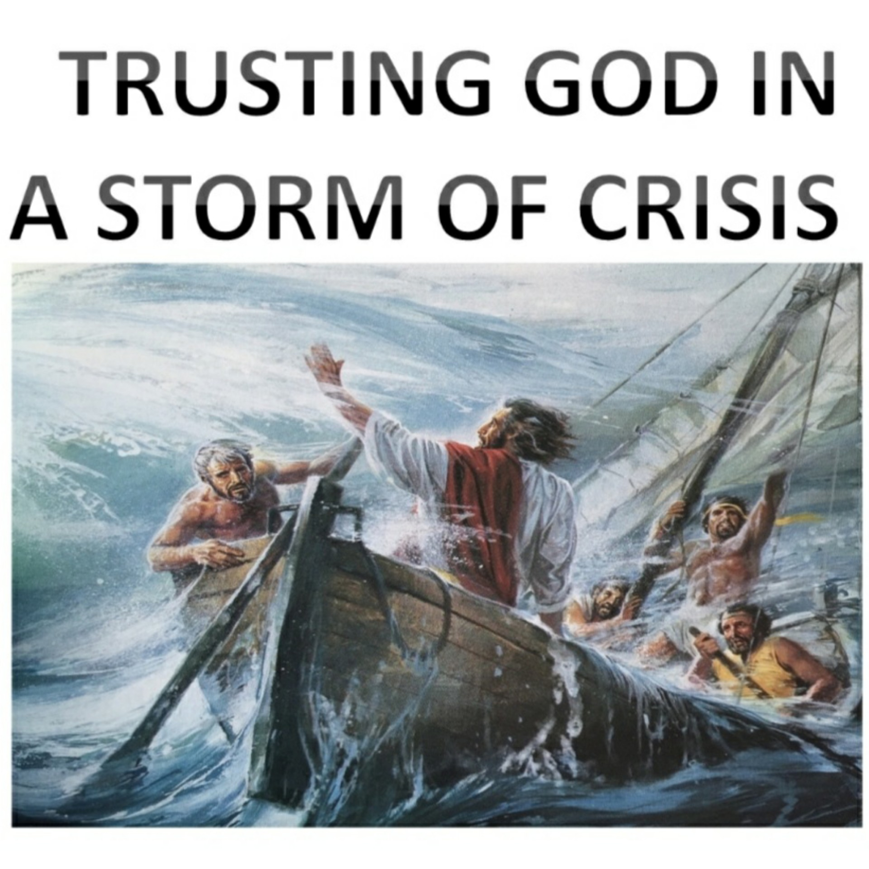 TRUSTING GOD IN A STORM OF CRISIS episode artwork