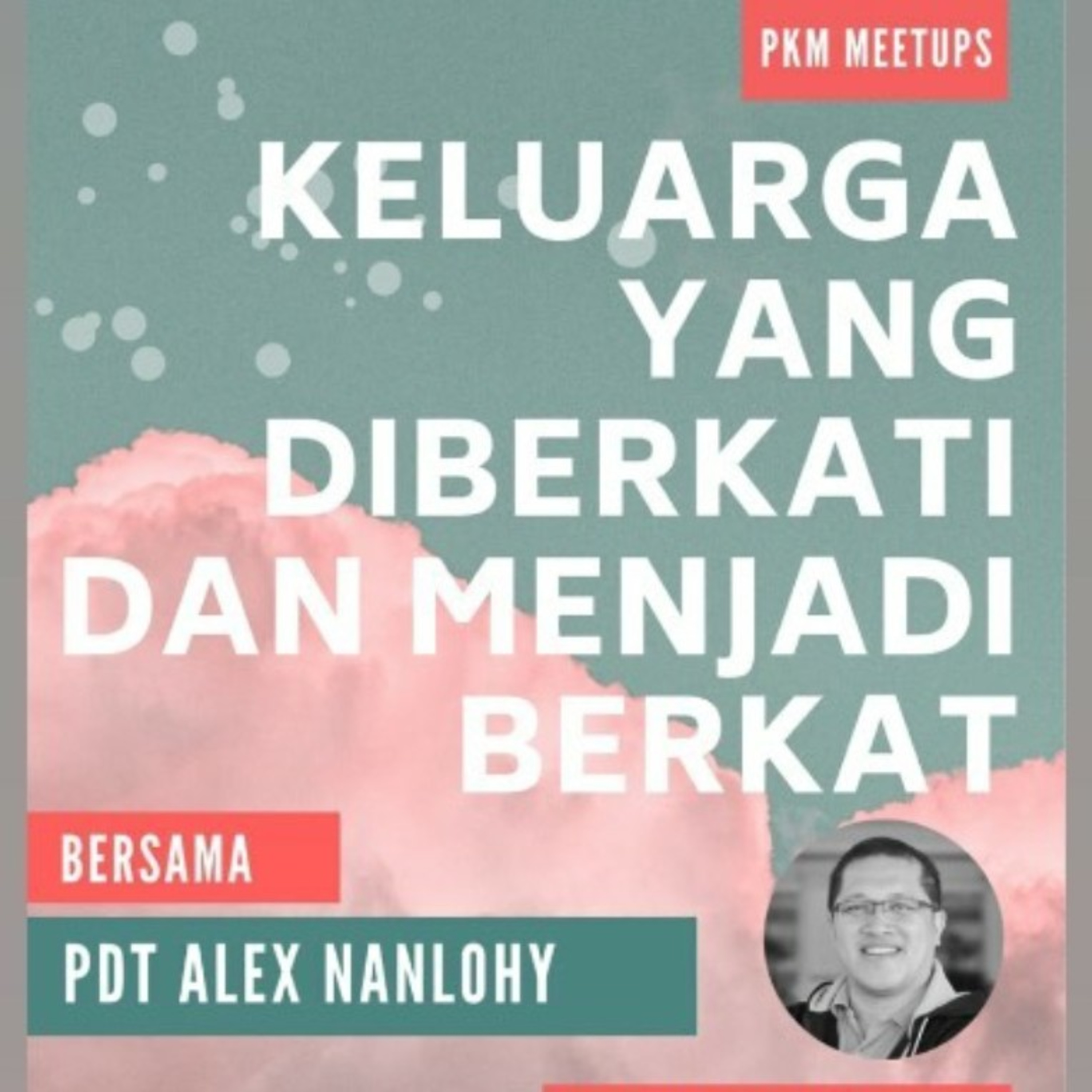 KELUARGA YANG DIBERKATI DAN MENJADI BERKAT