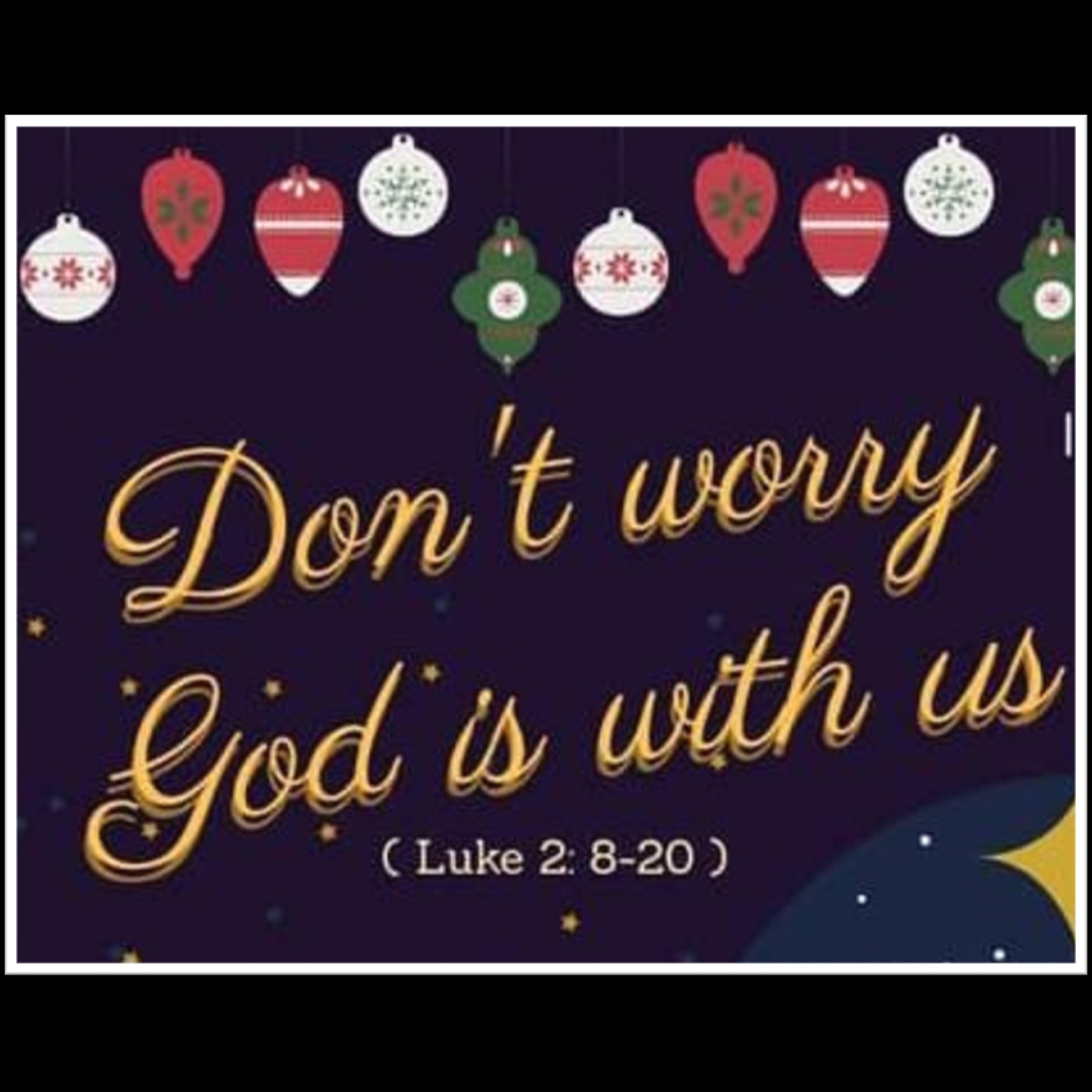 DON'T WORRY, GOD IS WITH US