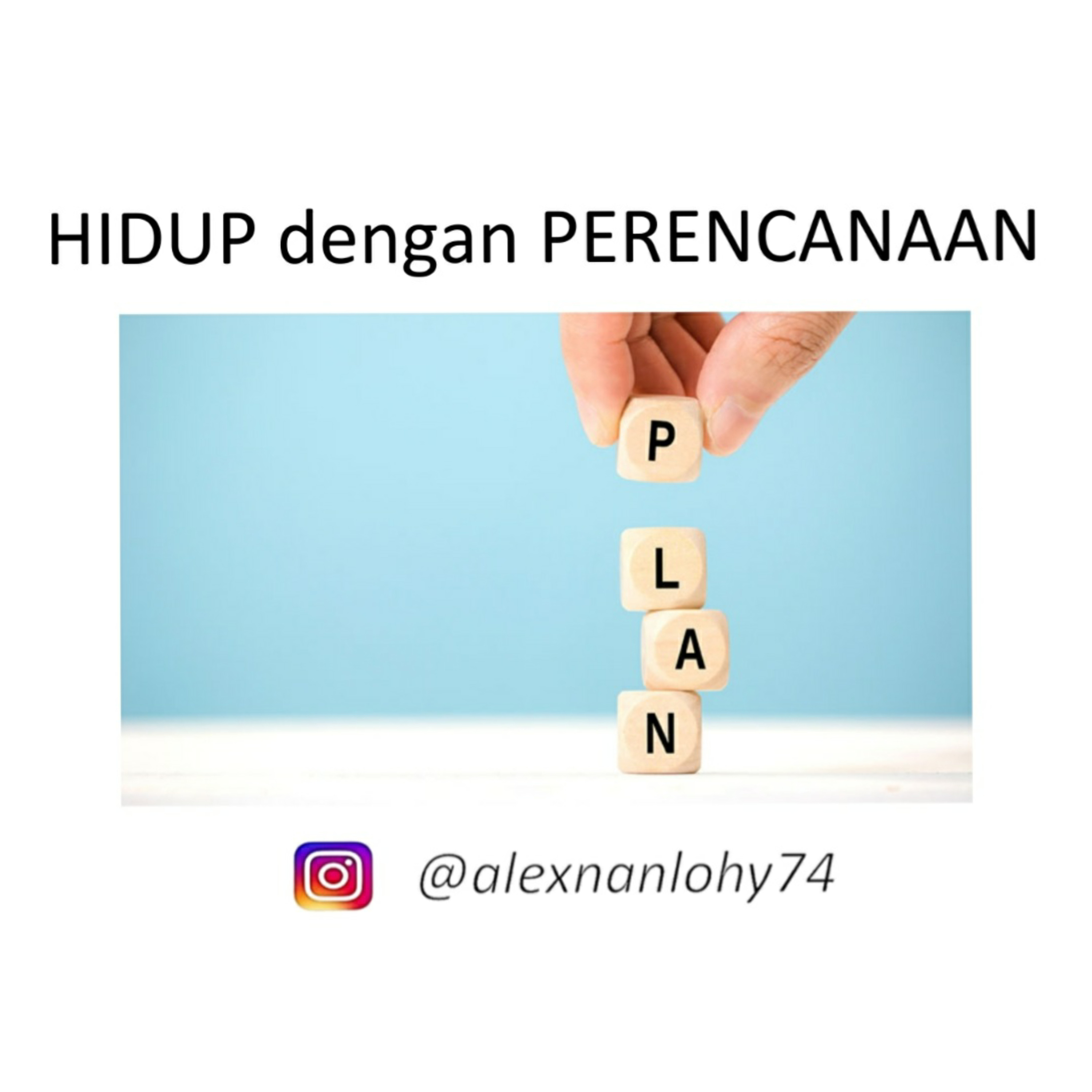 HIDUP DENGAN PERENCANAAN
