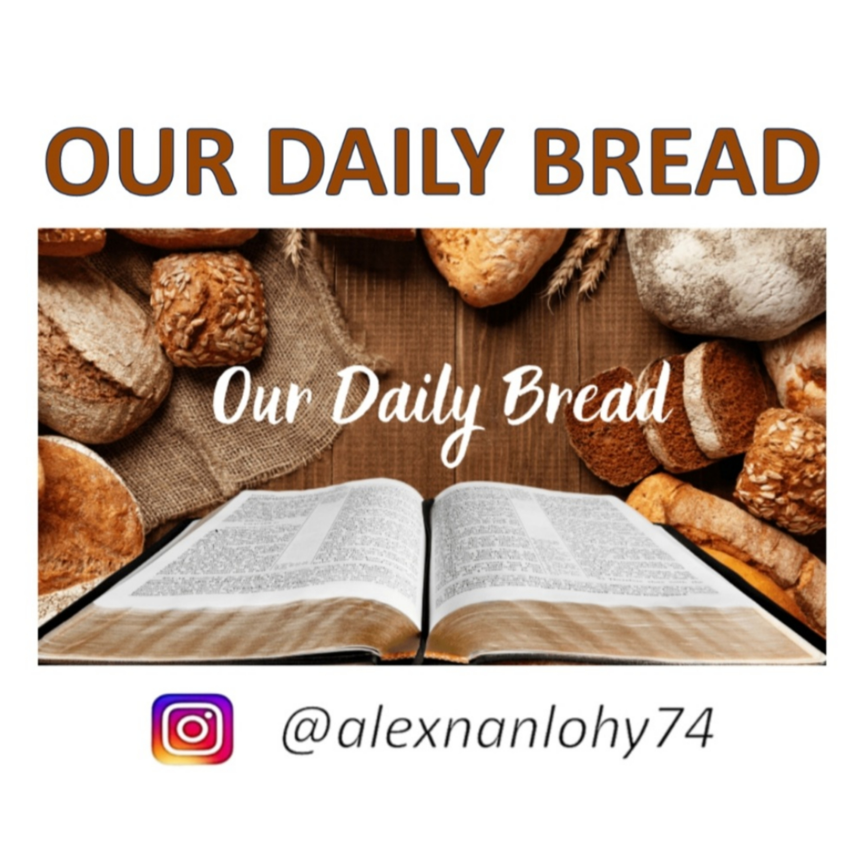 OUR DAILY BREAD (Disiplin Rohani)