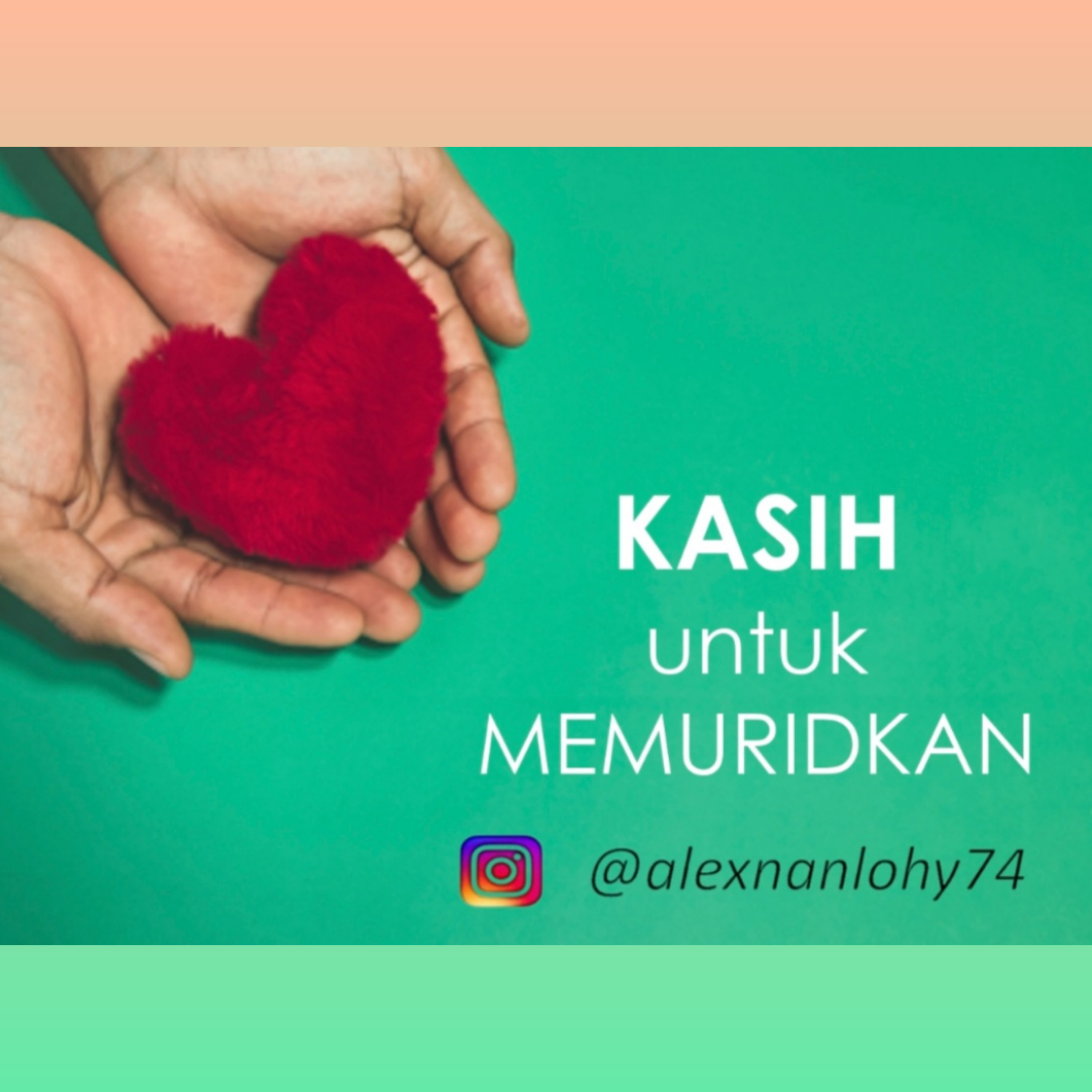 KASIH UNTUK MEMURIDKAN