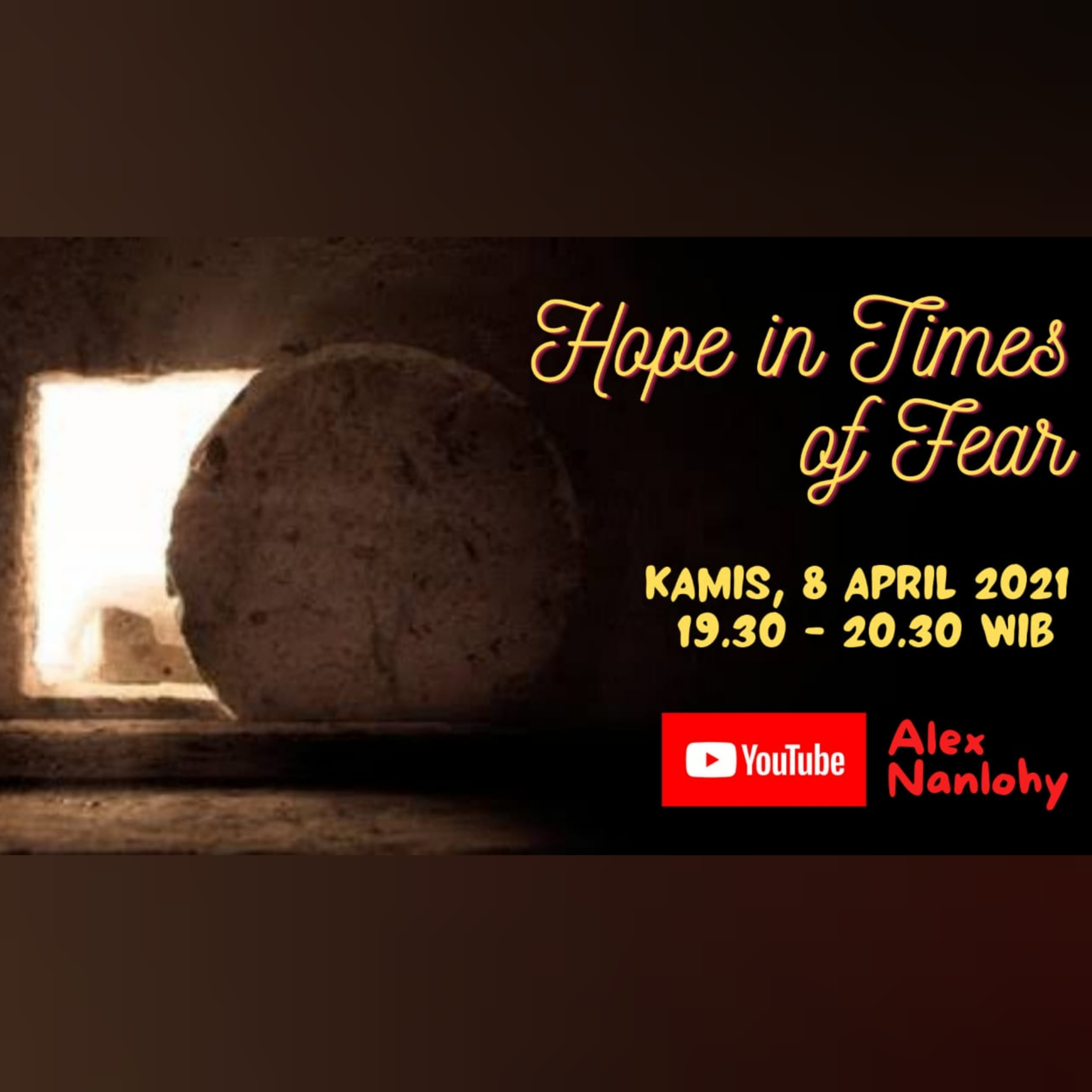 HOPE IN TIMES OF FEAR - REFLEKSI PASKAH