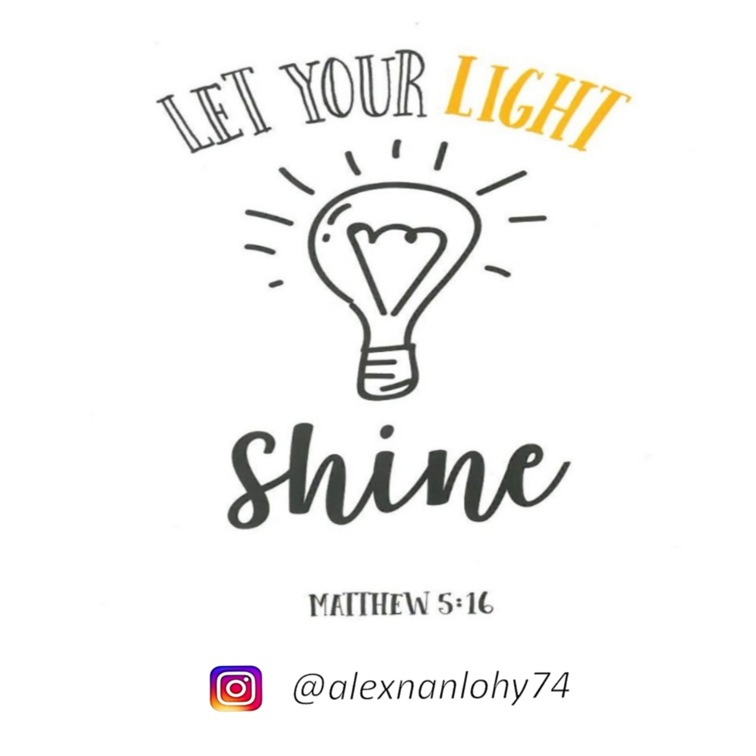 LET YOUR LIGHT SHINE - MATIUS 5:13-16