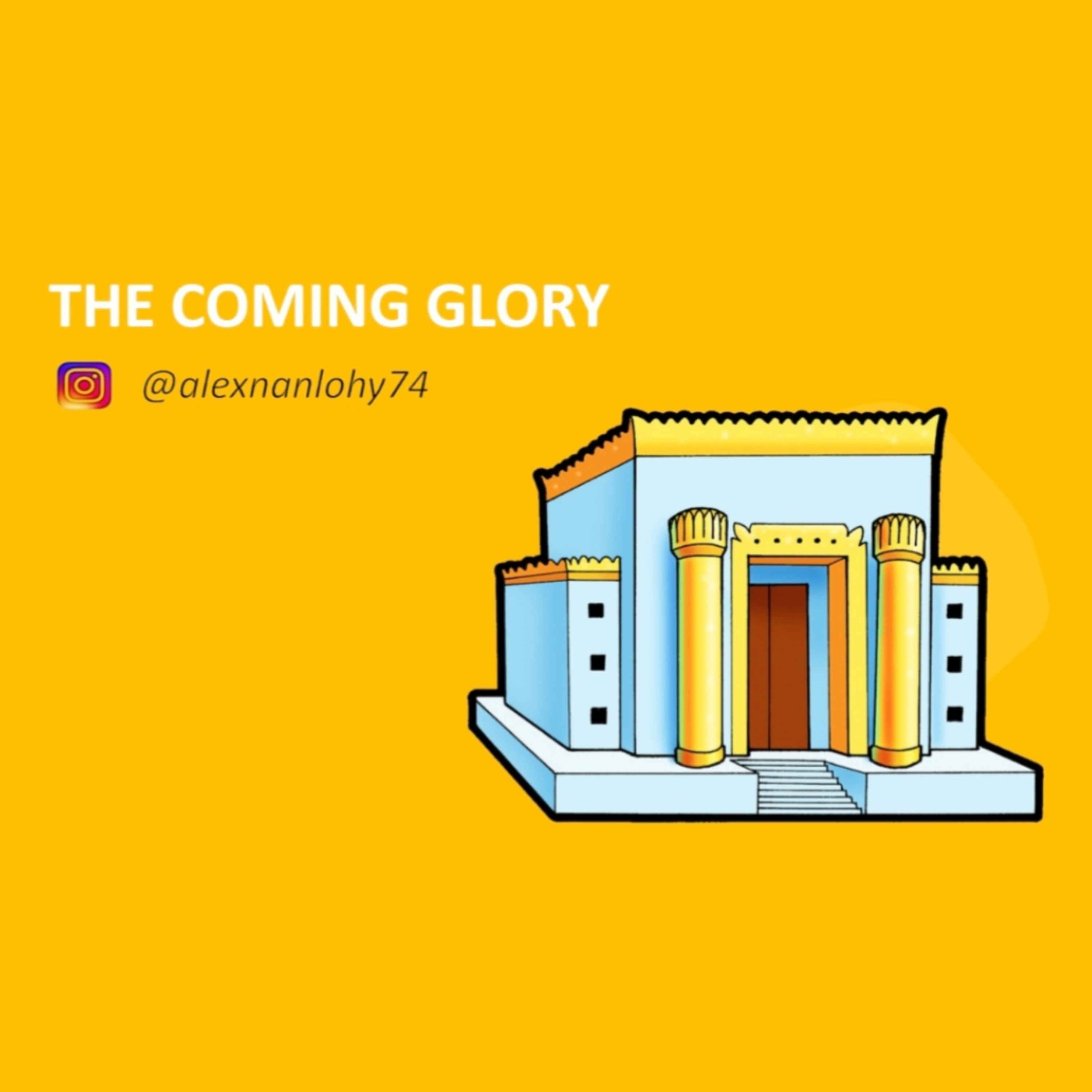 THE COMING GLORY - HAGAI 2:1-10