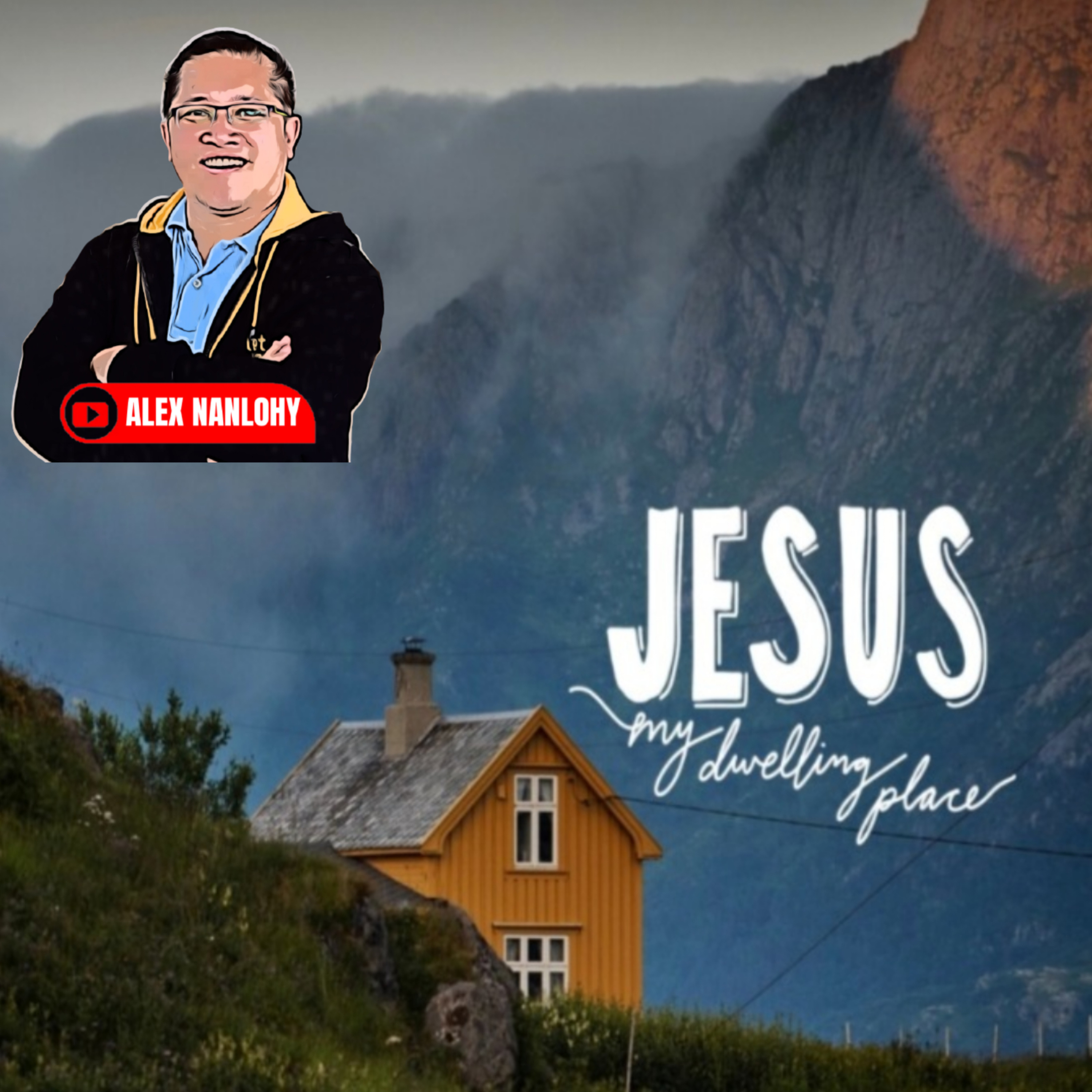 JESUS IS OUR DWELLING PLACE episode artwork