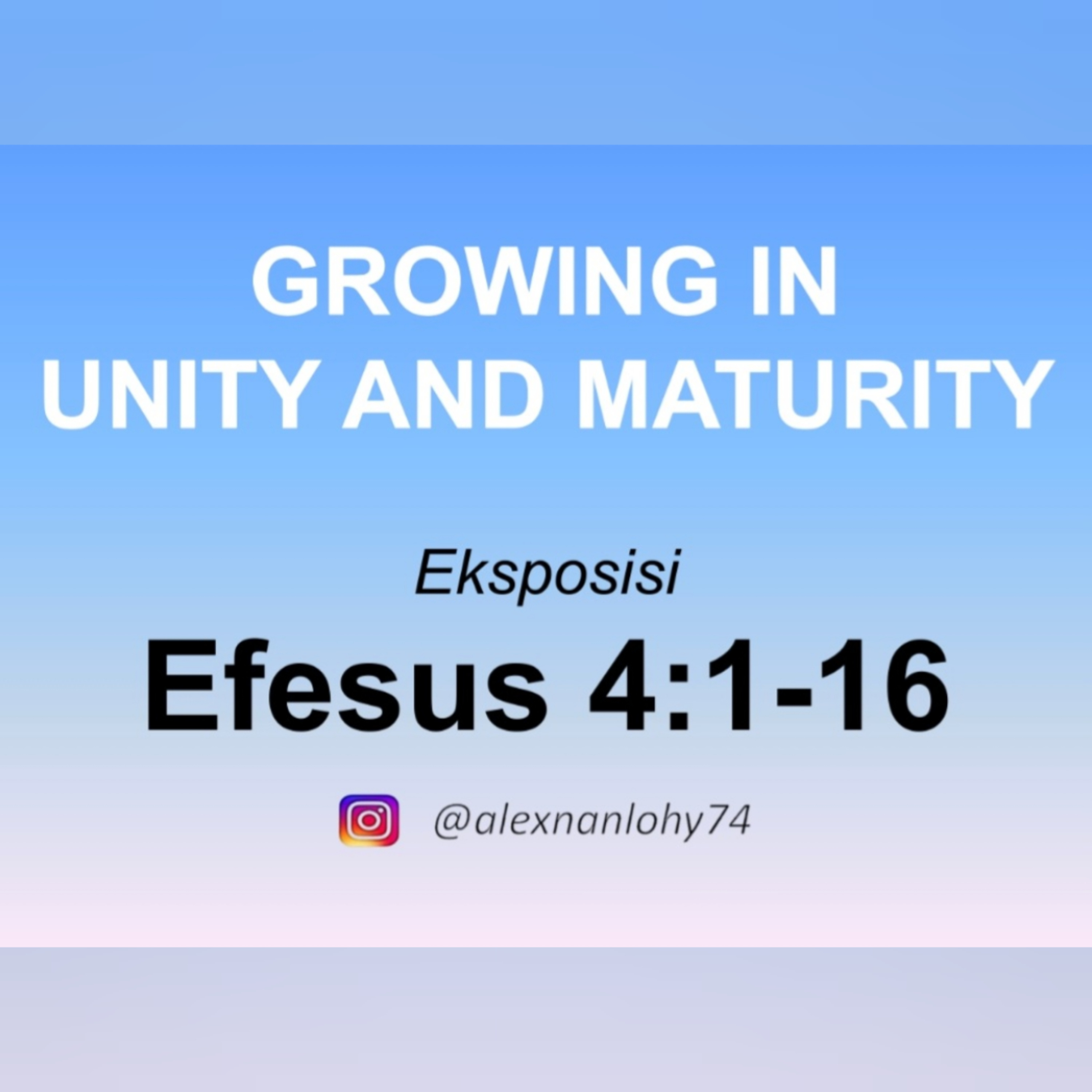 GROWING IN UNITY AND MATURITY - EFESUS 4:1-16 episode artwork
