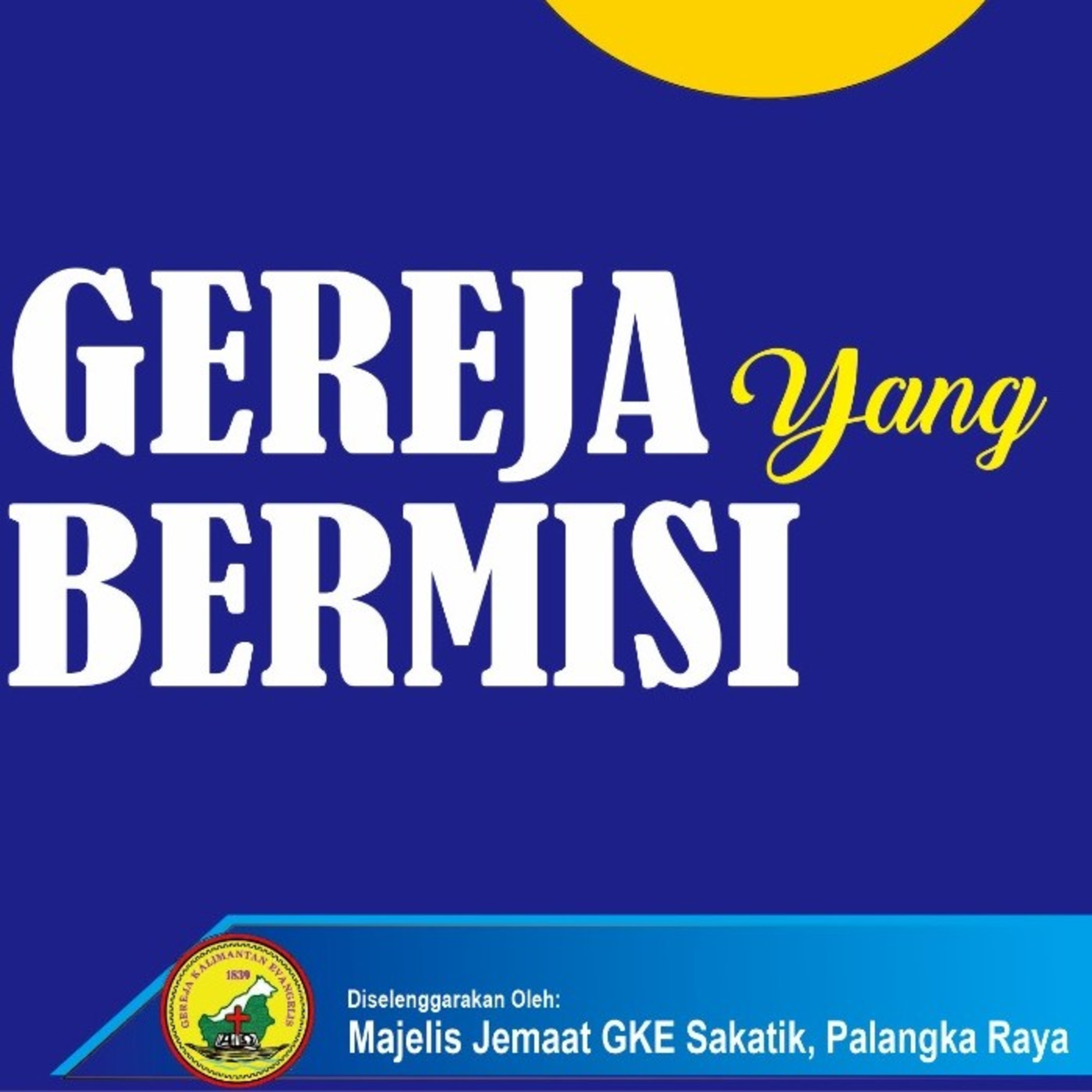 GEREJA YANG BERMISI