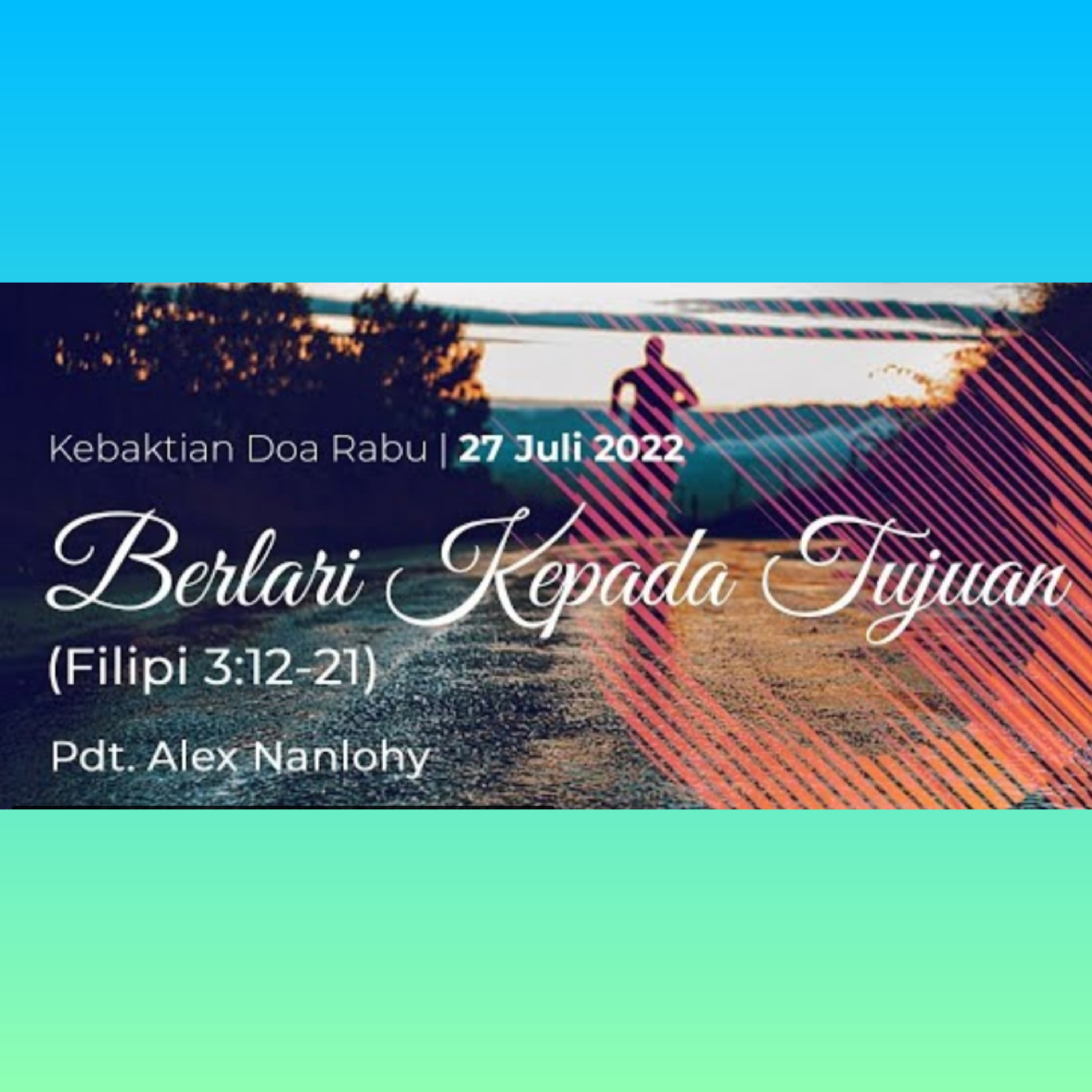 BERLARI KEPADA TUJUAN - FILIPI 3:12-21 episode artwork