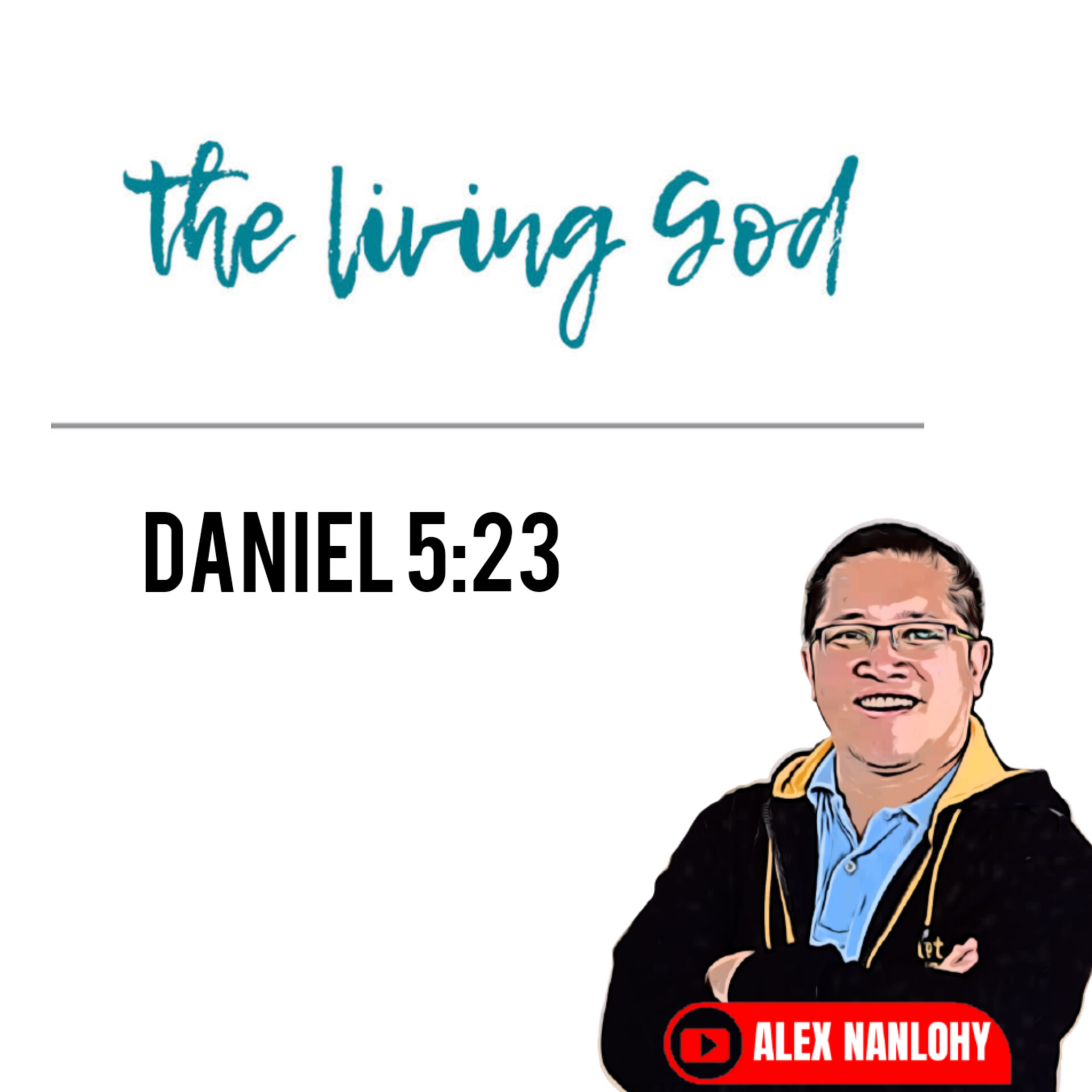 ALLAH YANG HIDUP - DANIEL 5:23 episode artwork