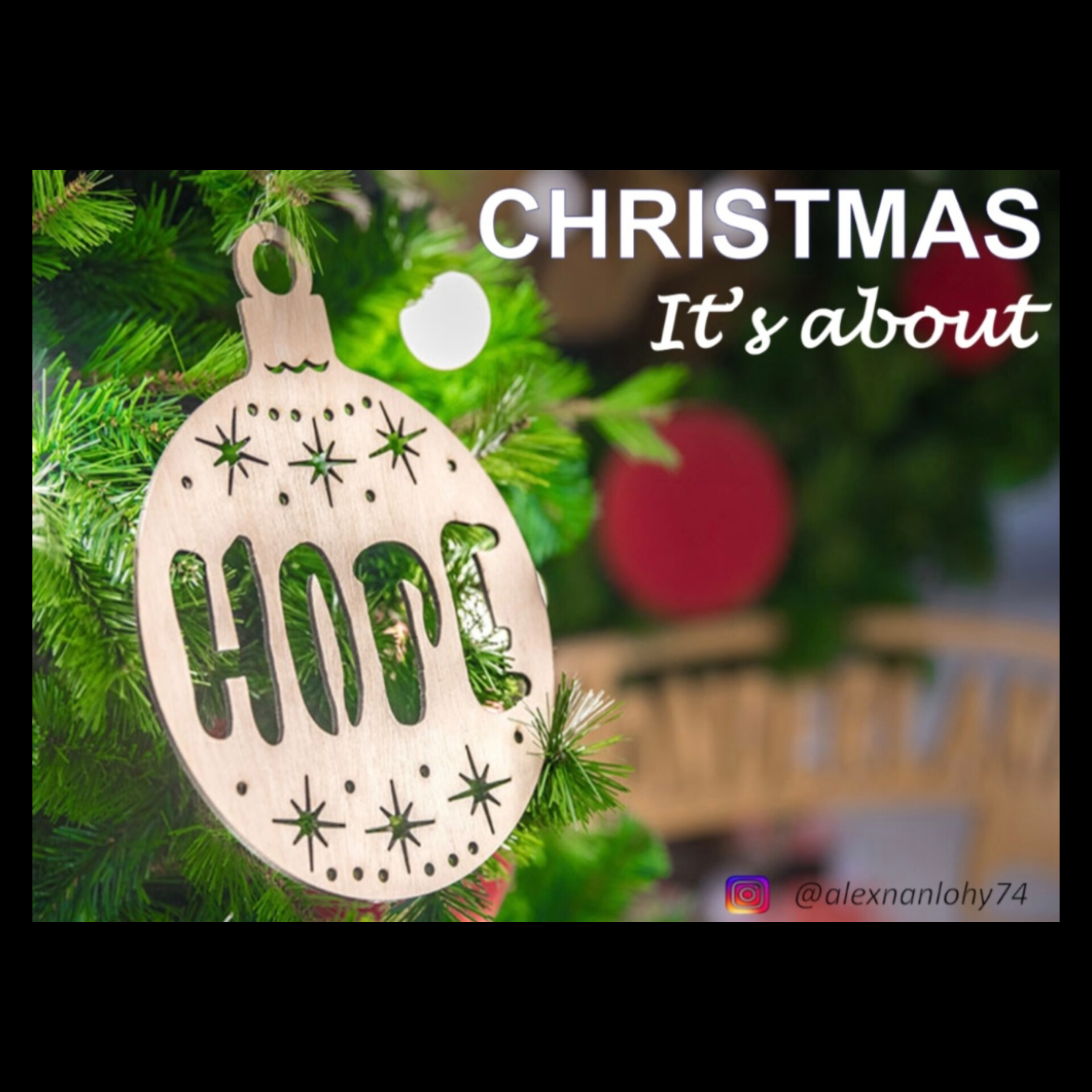 CHRISTMAS : IT'S ABOUT HOPE