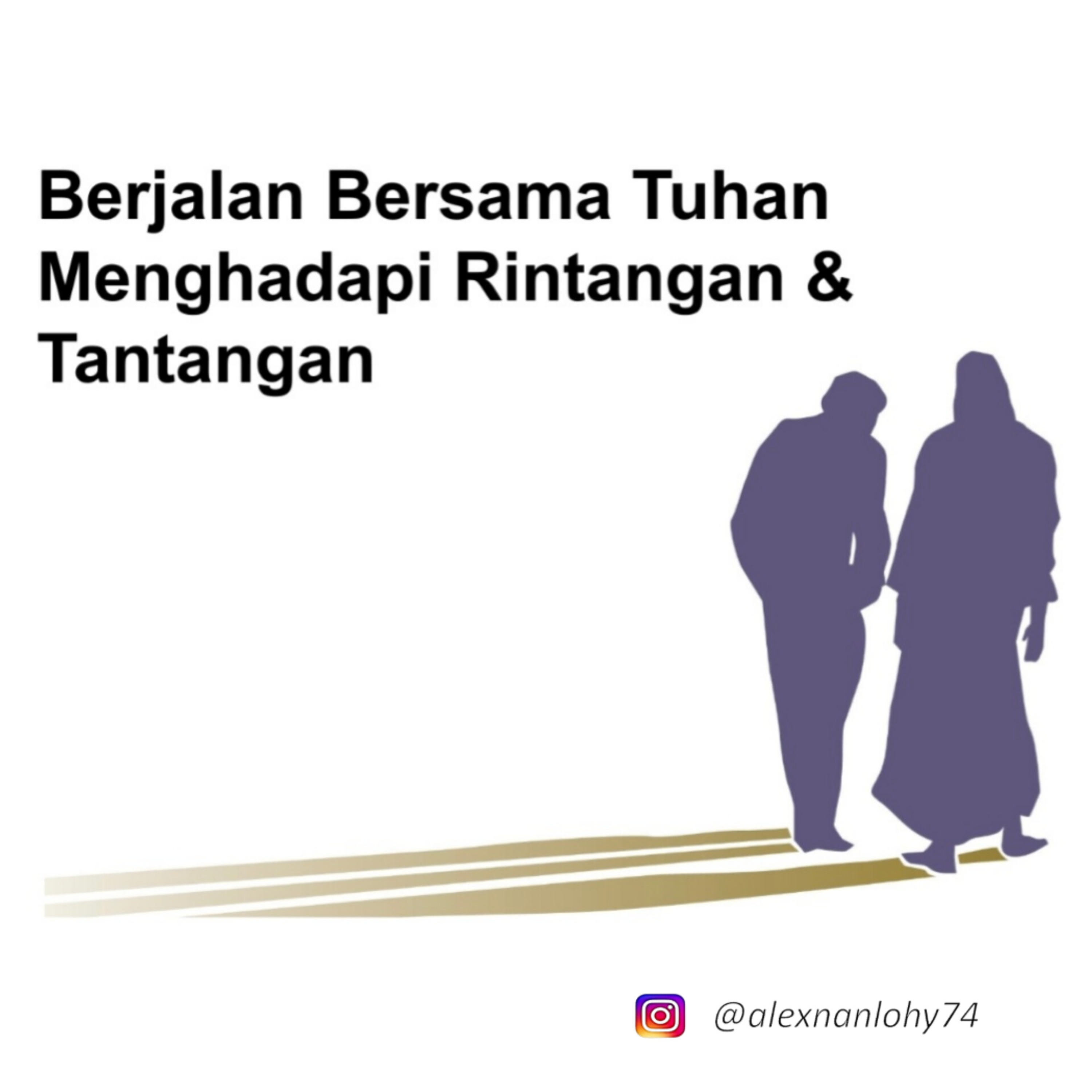 BERJALAN BERSAMA TUHAN MENGHADAPI RINTANGAN DAN TANTANGAN (Renungan Natal)