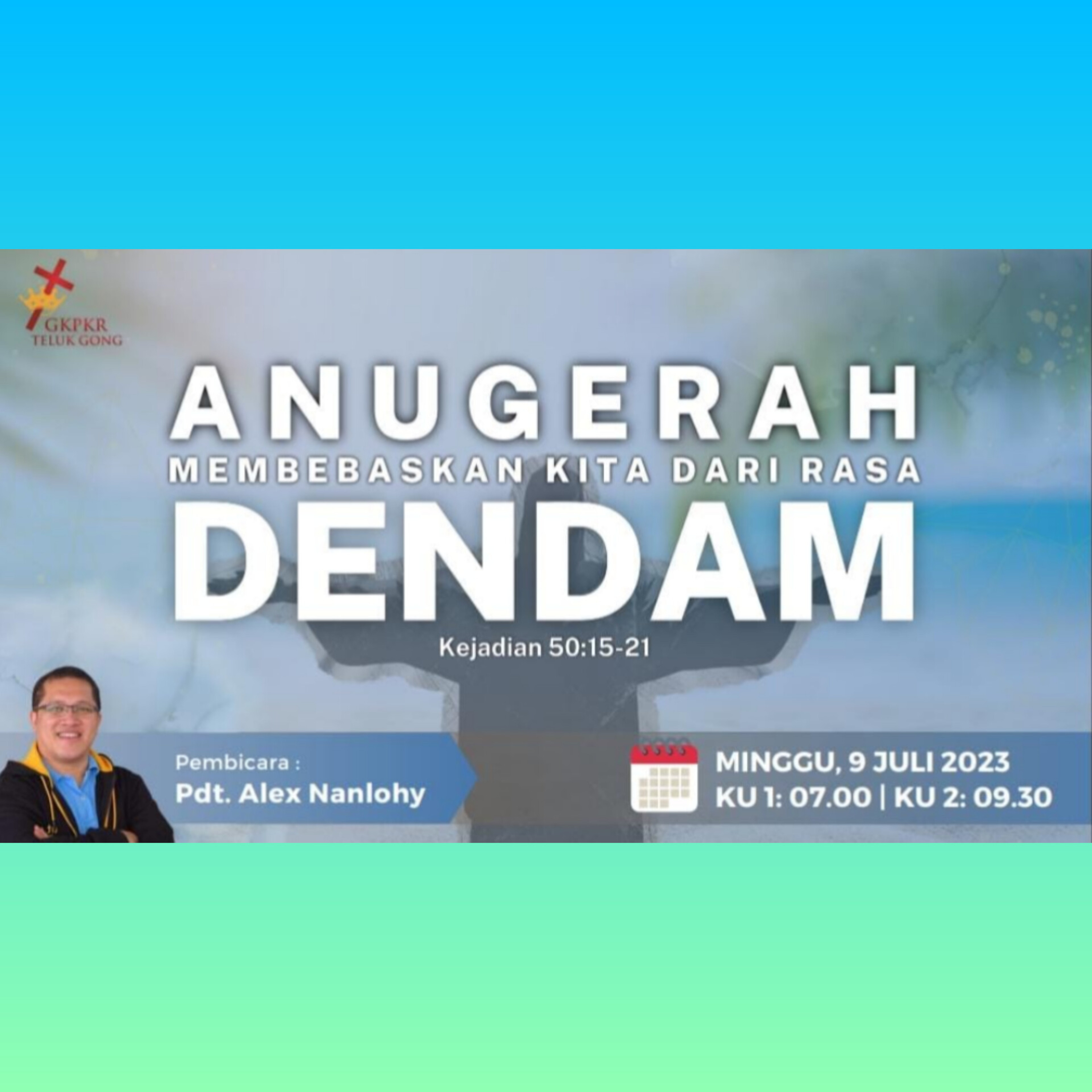 ANUGERAH MEMBEBASKAN KITA DARI RASA DENDAM - KEJADIAN 50:15-21