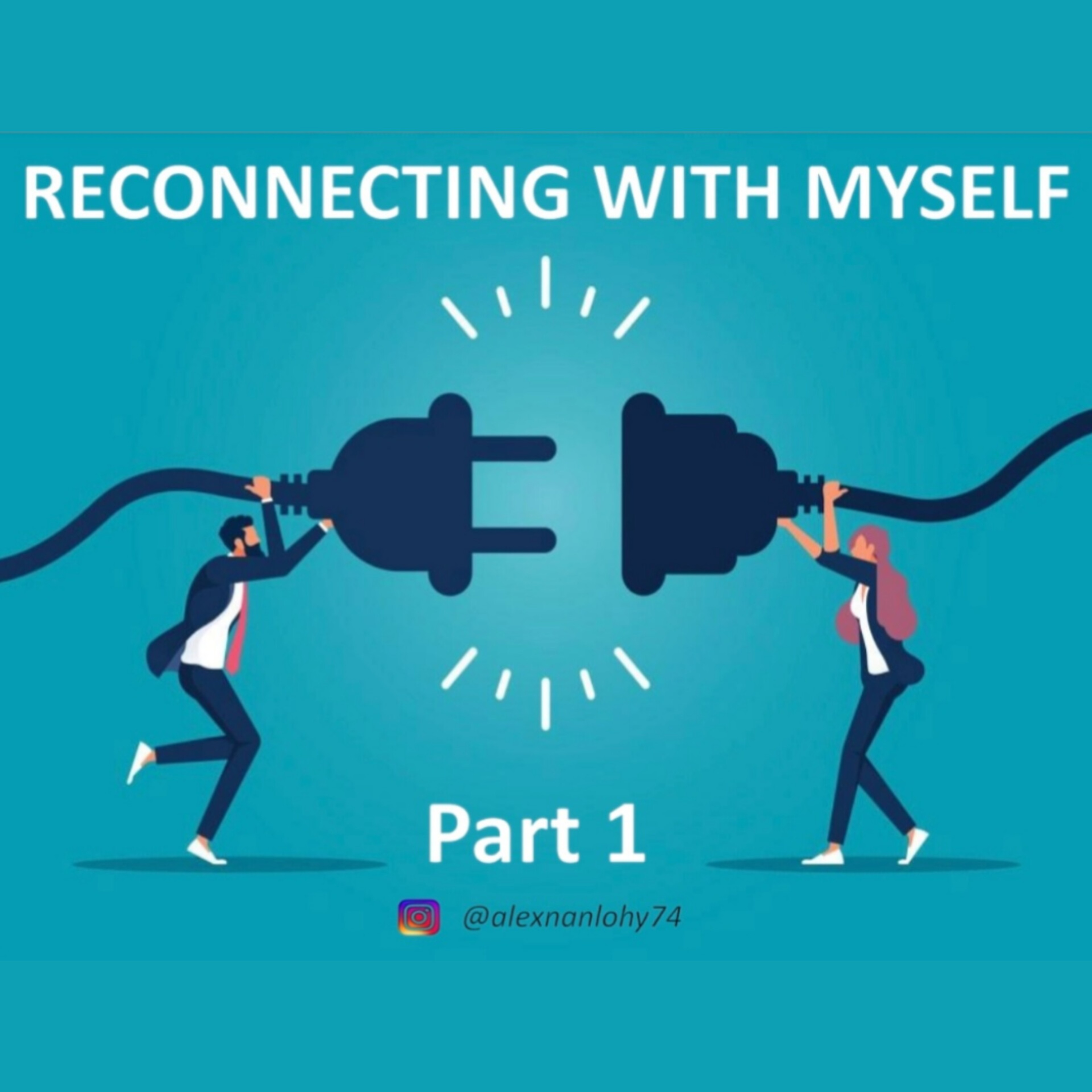 Part 1 - RECONNECTING WITH SELF episode artwork