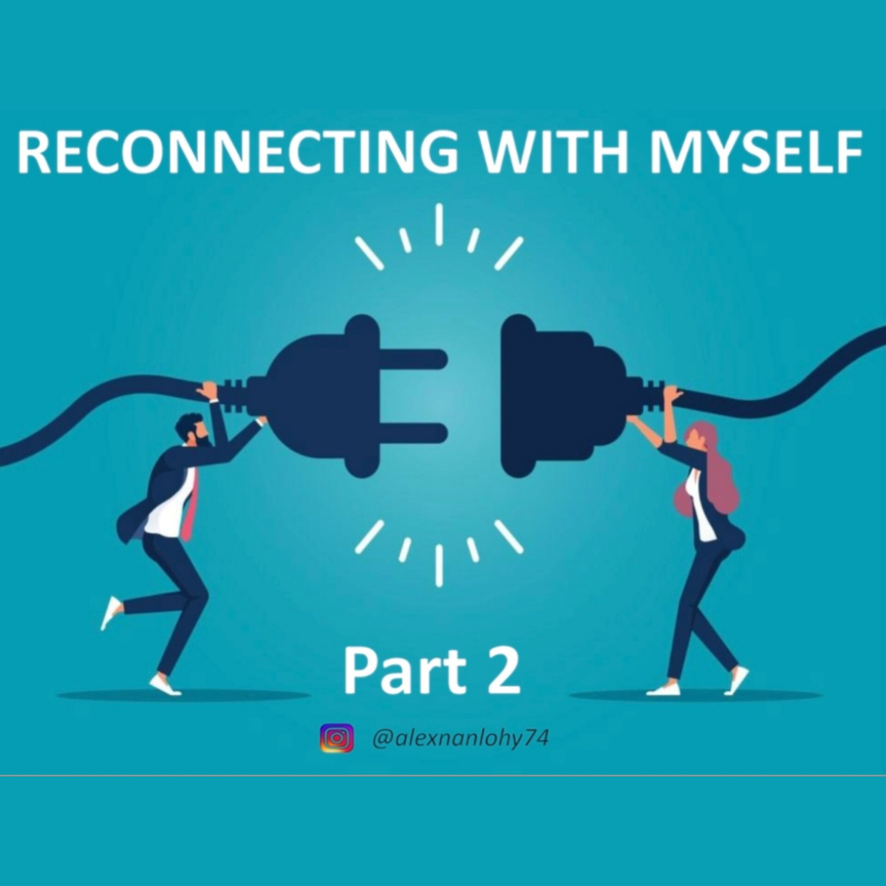 Part 2 - RECONNECTING WITH SELF episode artwork