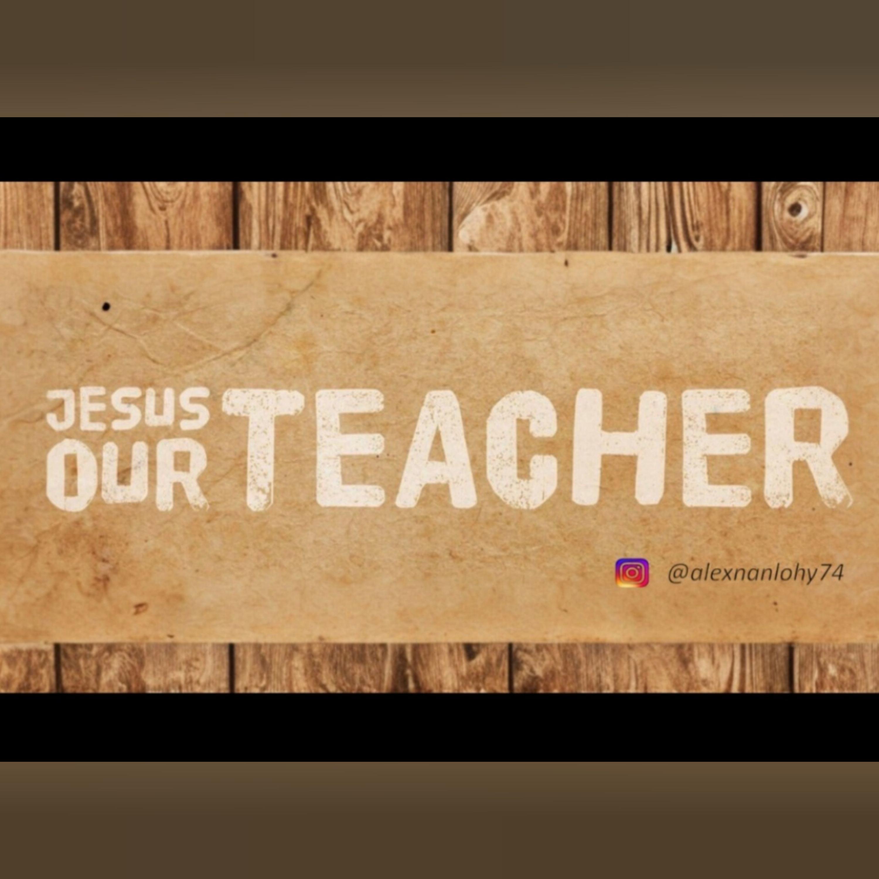 JESUS AS OUR TEACHER